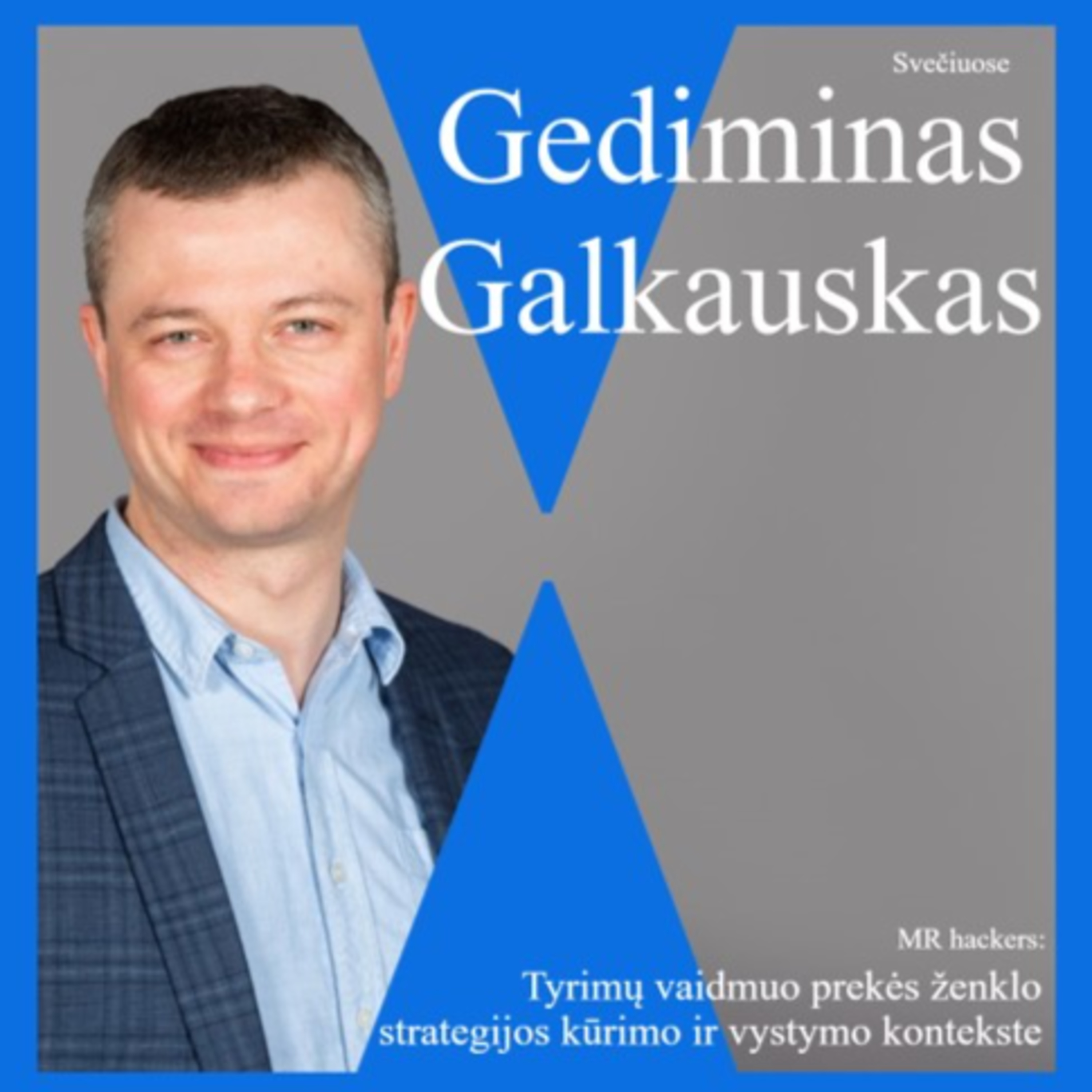#9: Tyrimų vaidmuo prekės ženklo strategijos kūrimo ir vystymo kontekste episode artwork