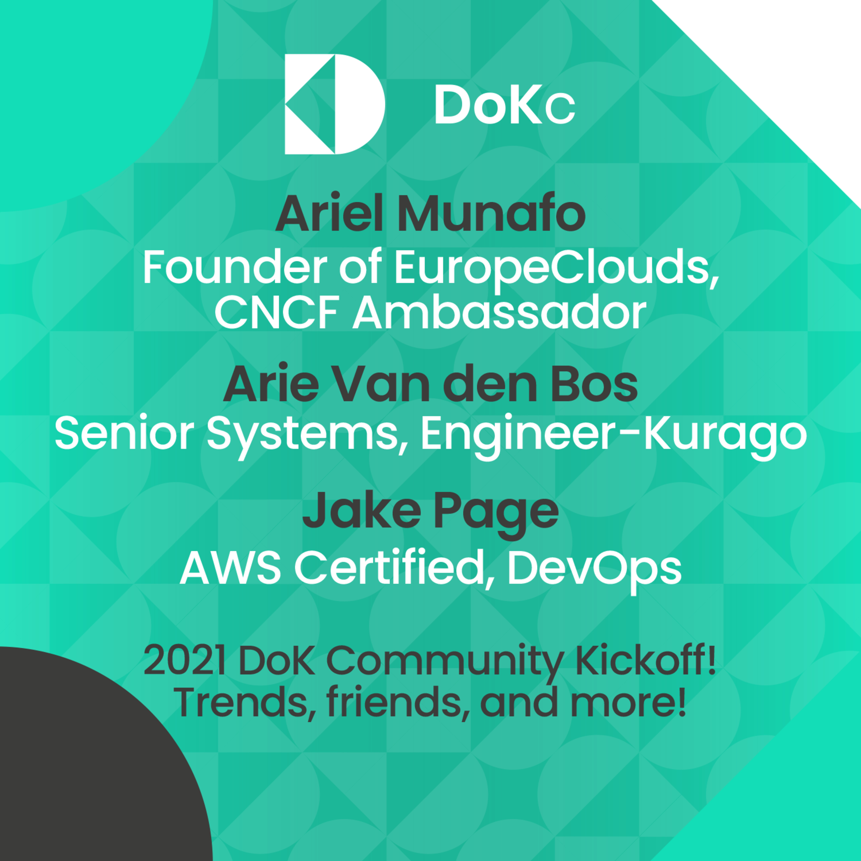 cover of episode #23 DoK Community: 2021 DoK Community Kickoff! Trends, friends, and more! // Arie van den Bos, Jake Page and Ariel Munafo