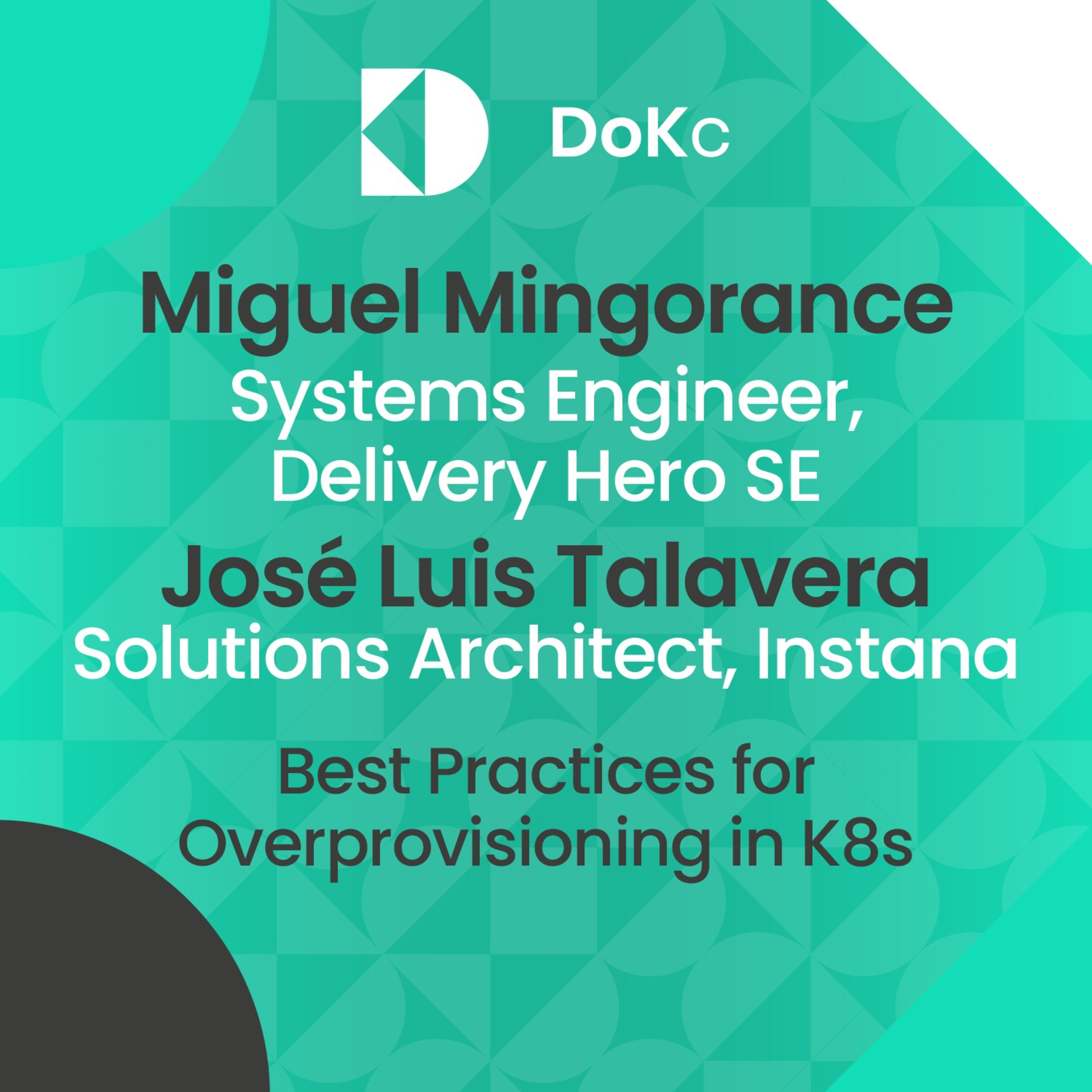 cover of episode #1 DoK Community India: "Best practices for overprovisioning in k8s" // Miguel Ángel Mingorance & José Luis Talavera