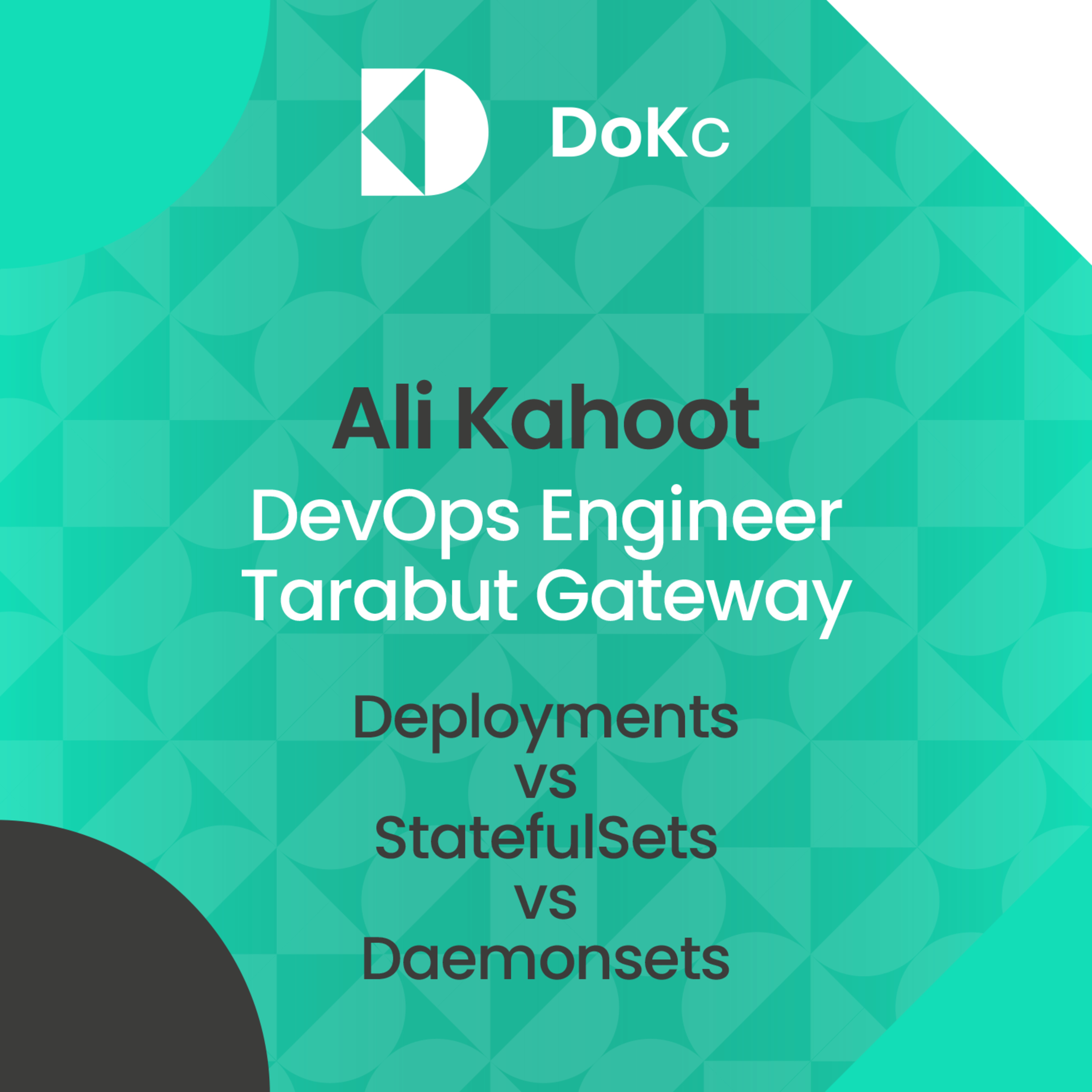 cover of episode DoK #49 Deployments vs StatefulSets vs Daemonsets // Ali Kahoo