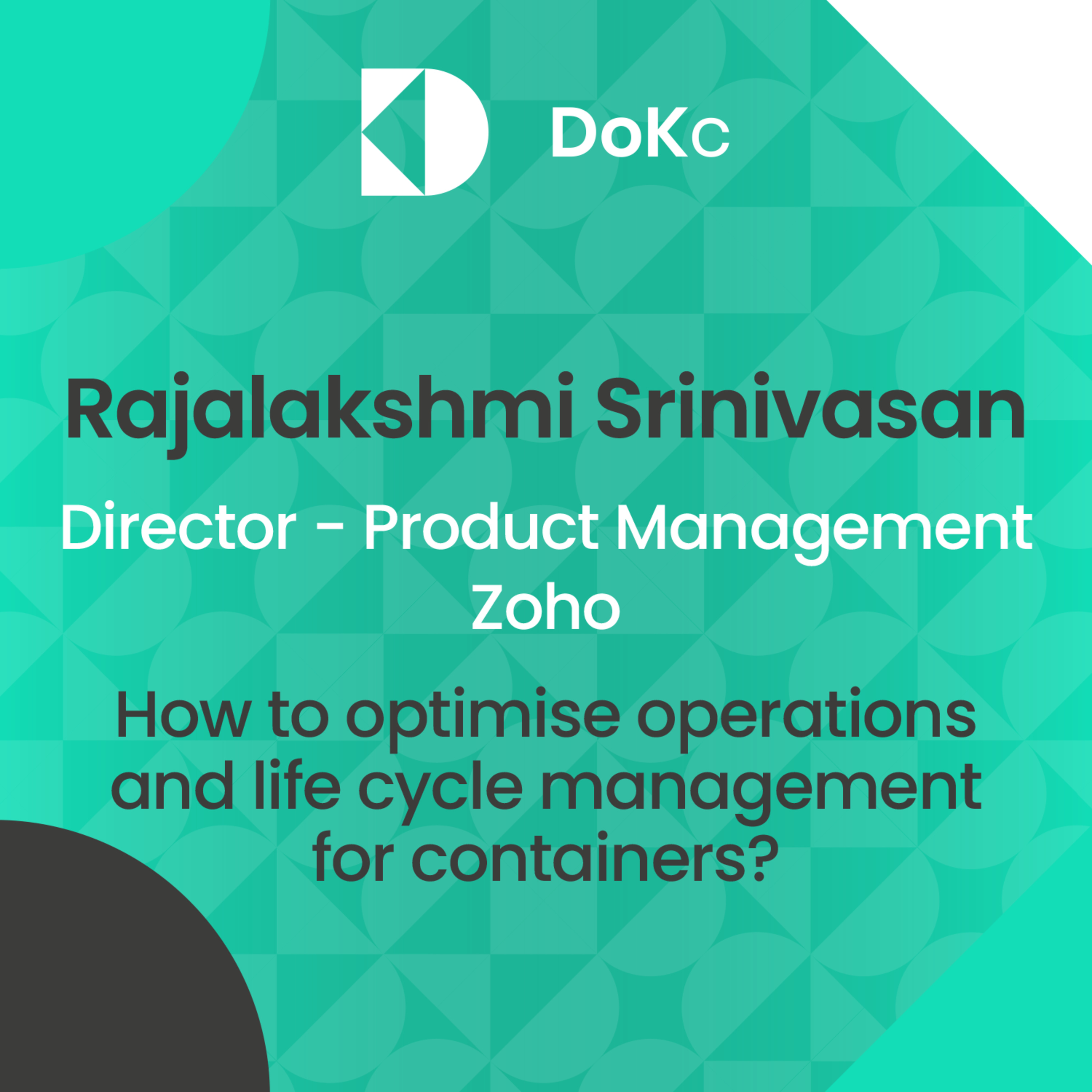 cover of episode DoK #55 How to optimise operations and life cycle management for containers? // Rajalakshmi Srinivasa
