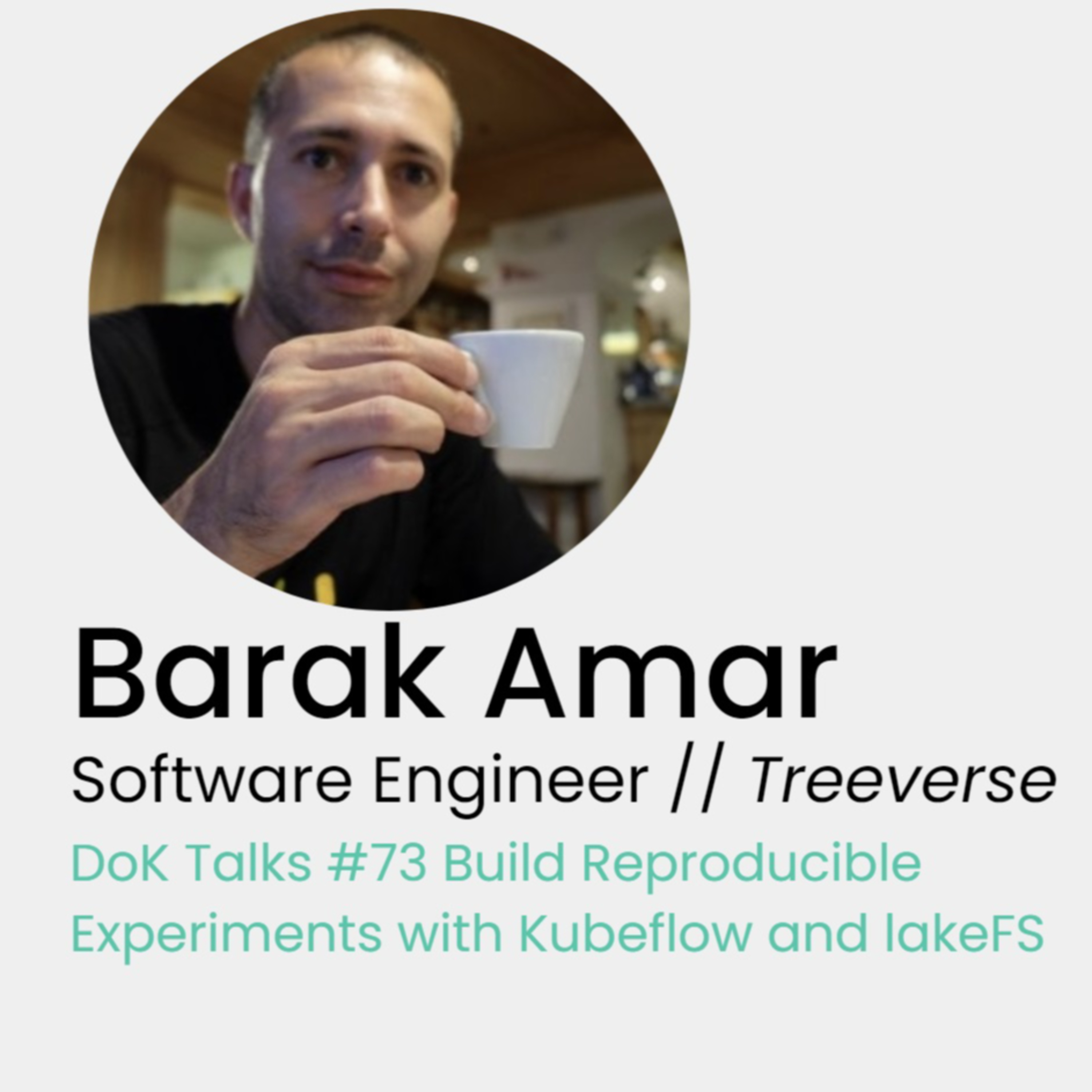 cover of episode DoK Talks #73- Build Reproducible Experiments with Kubeflow and lakeFS // Barak Amar