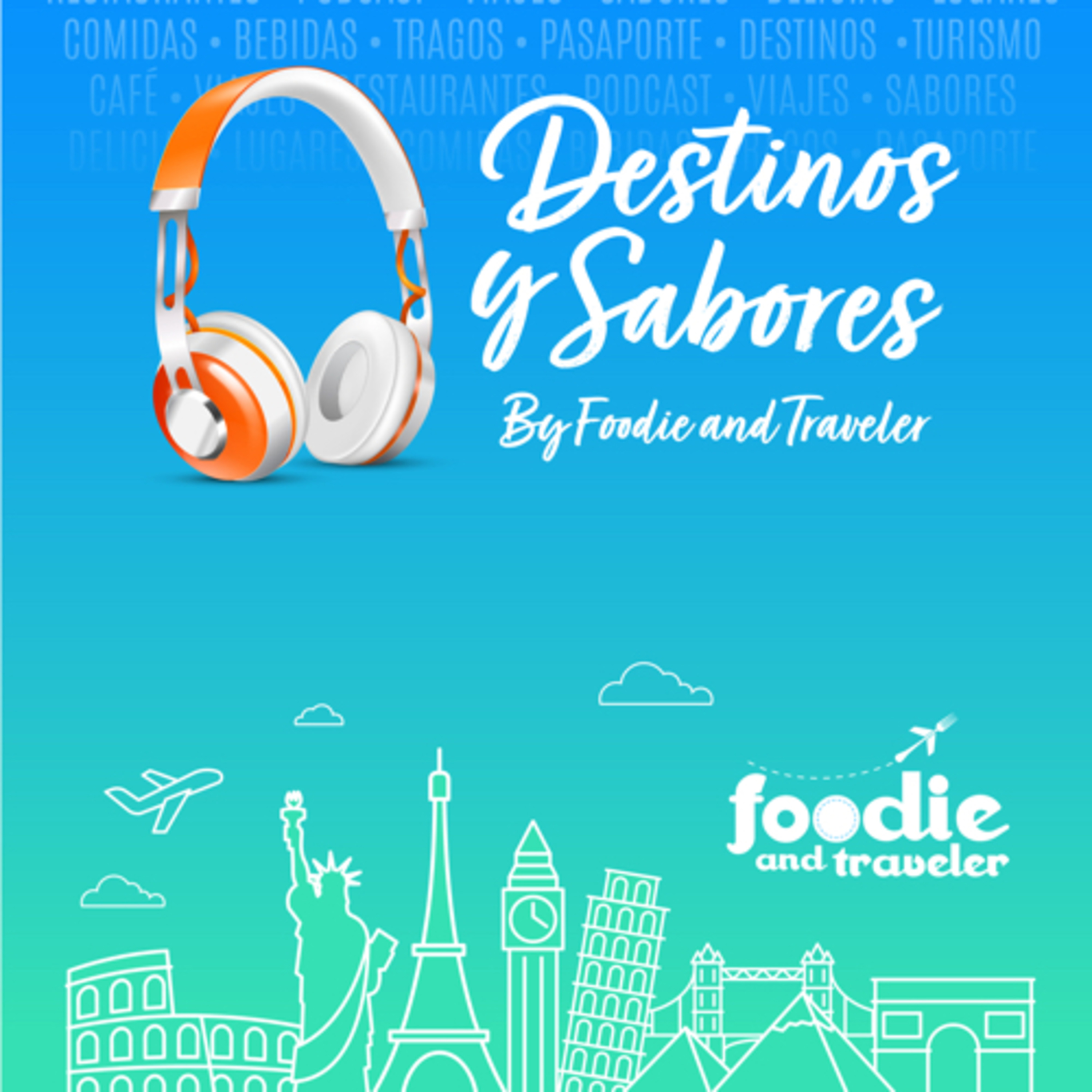 Destinos y Sabores by Foodie and Traveler