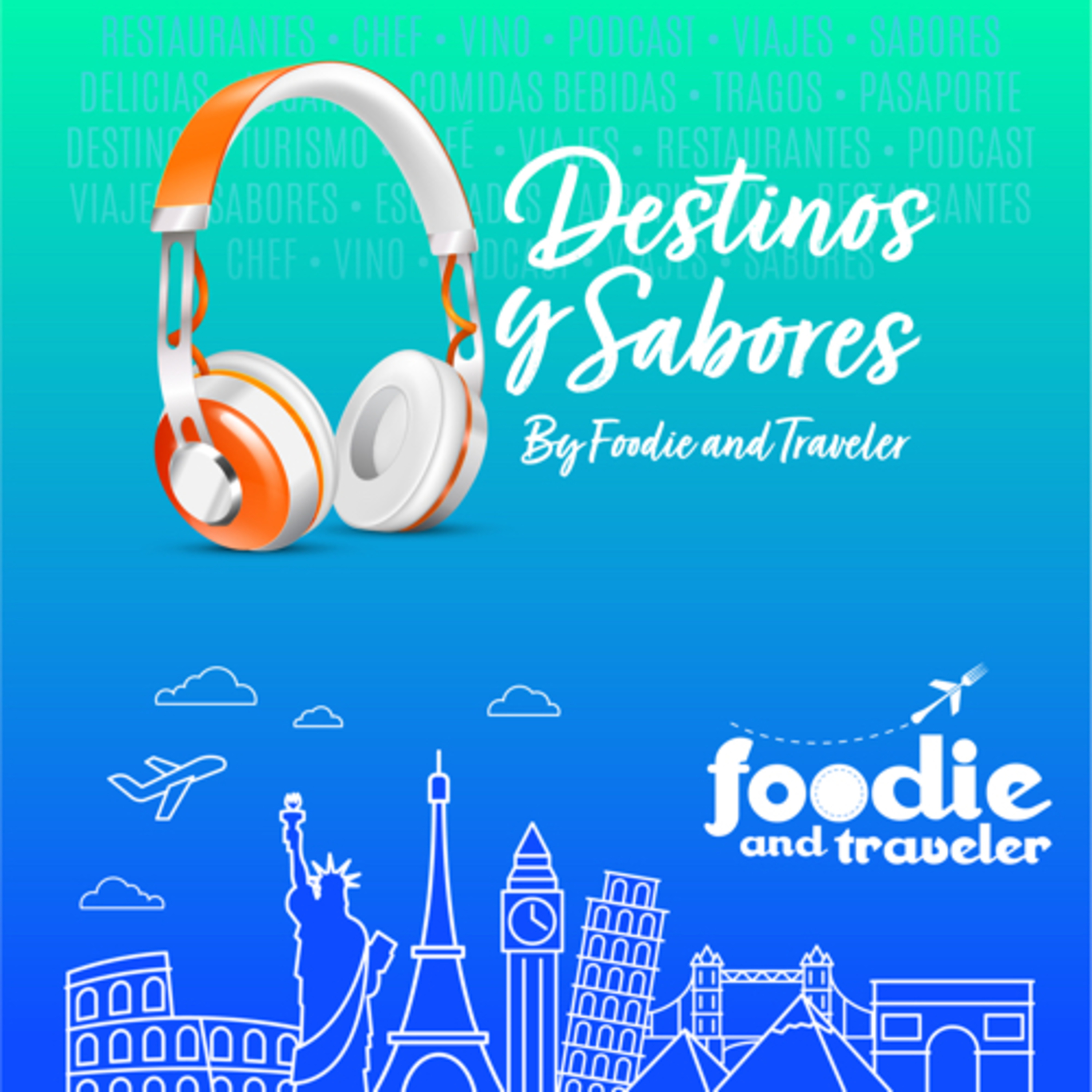 Destinos y Sabores by Foodie and Traveler