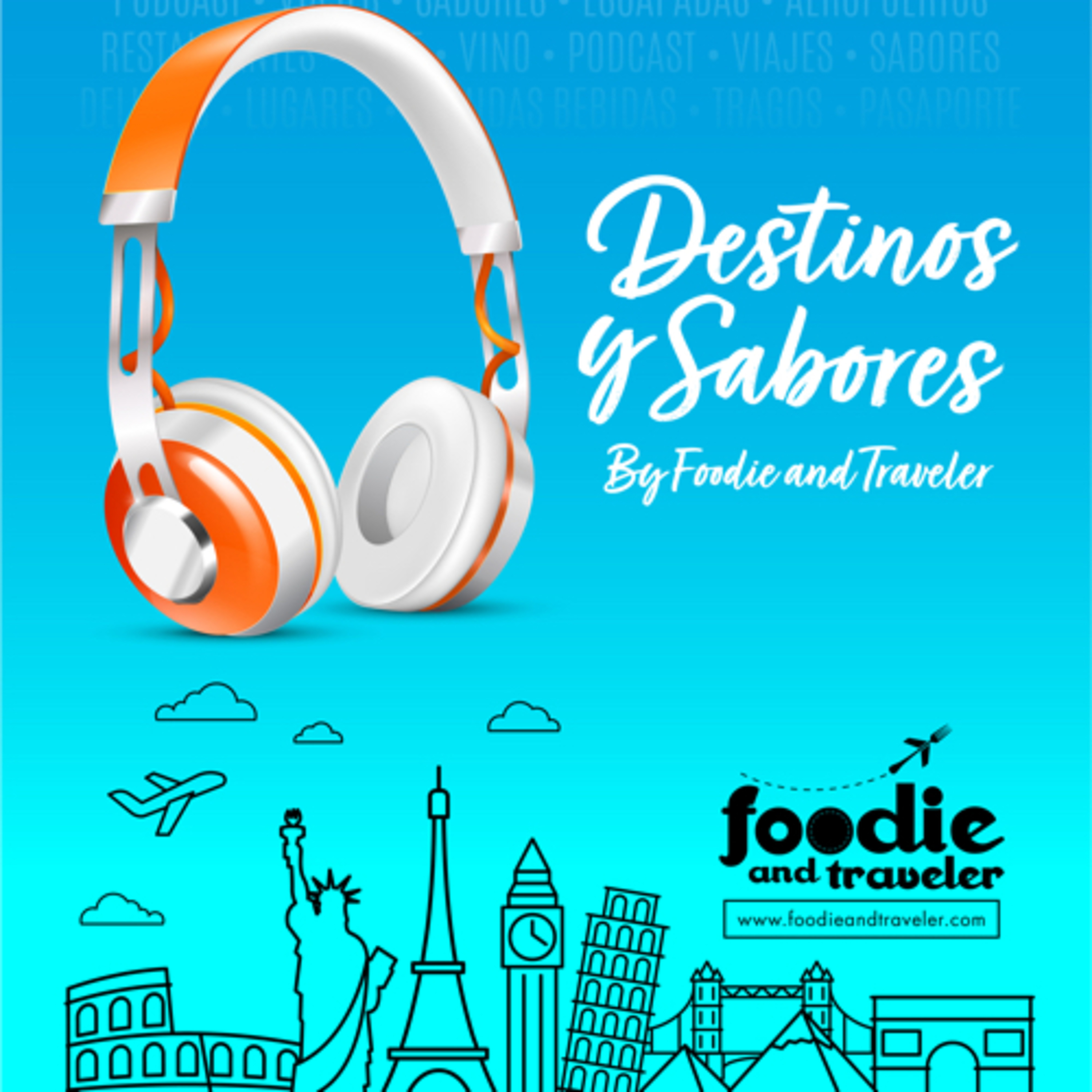 Destinos y Sabores by Foodie and Traveler