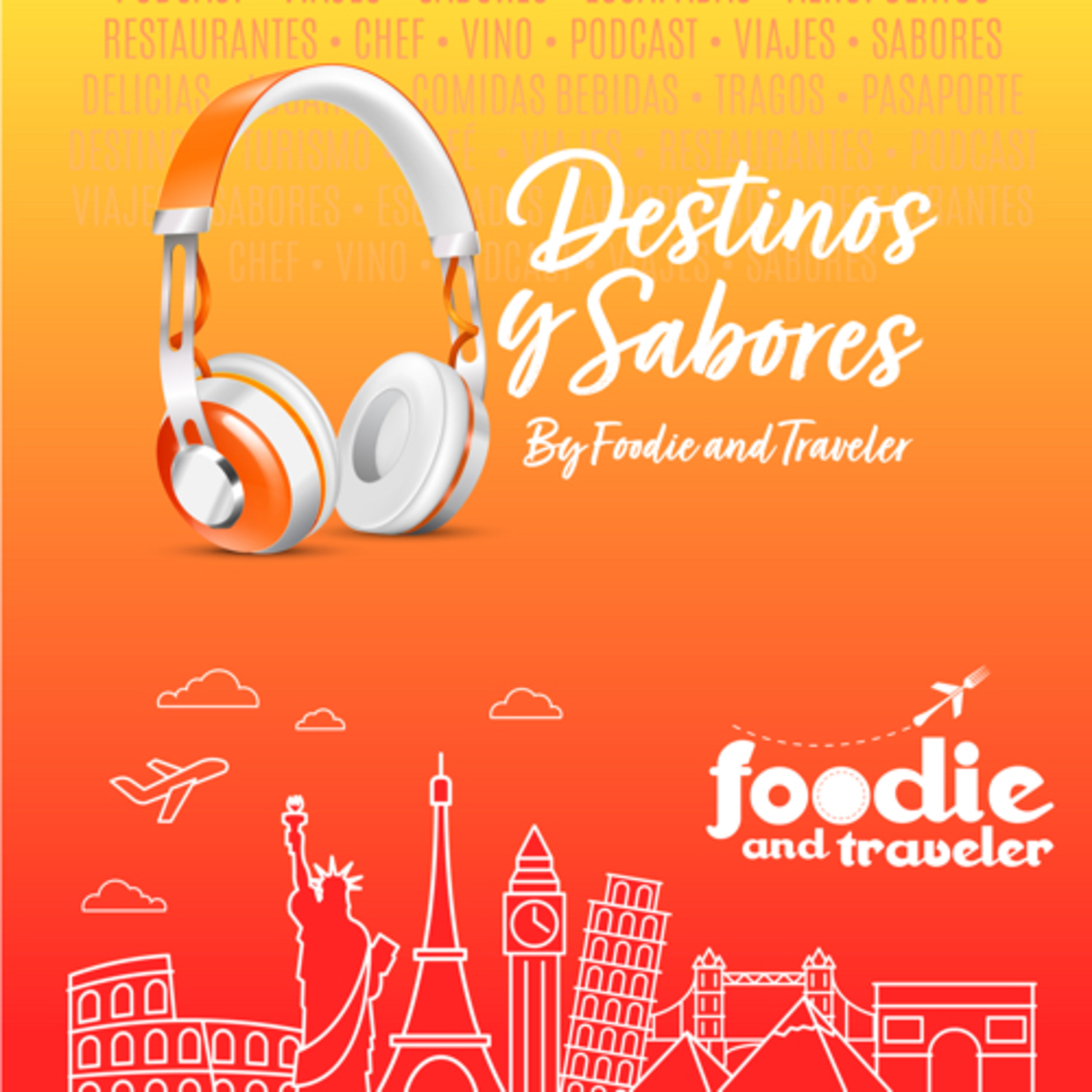 Destinos y Sabores by Foodie and Traveler