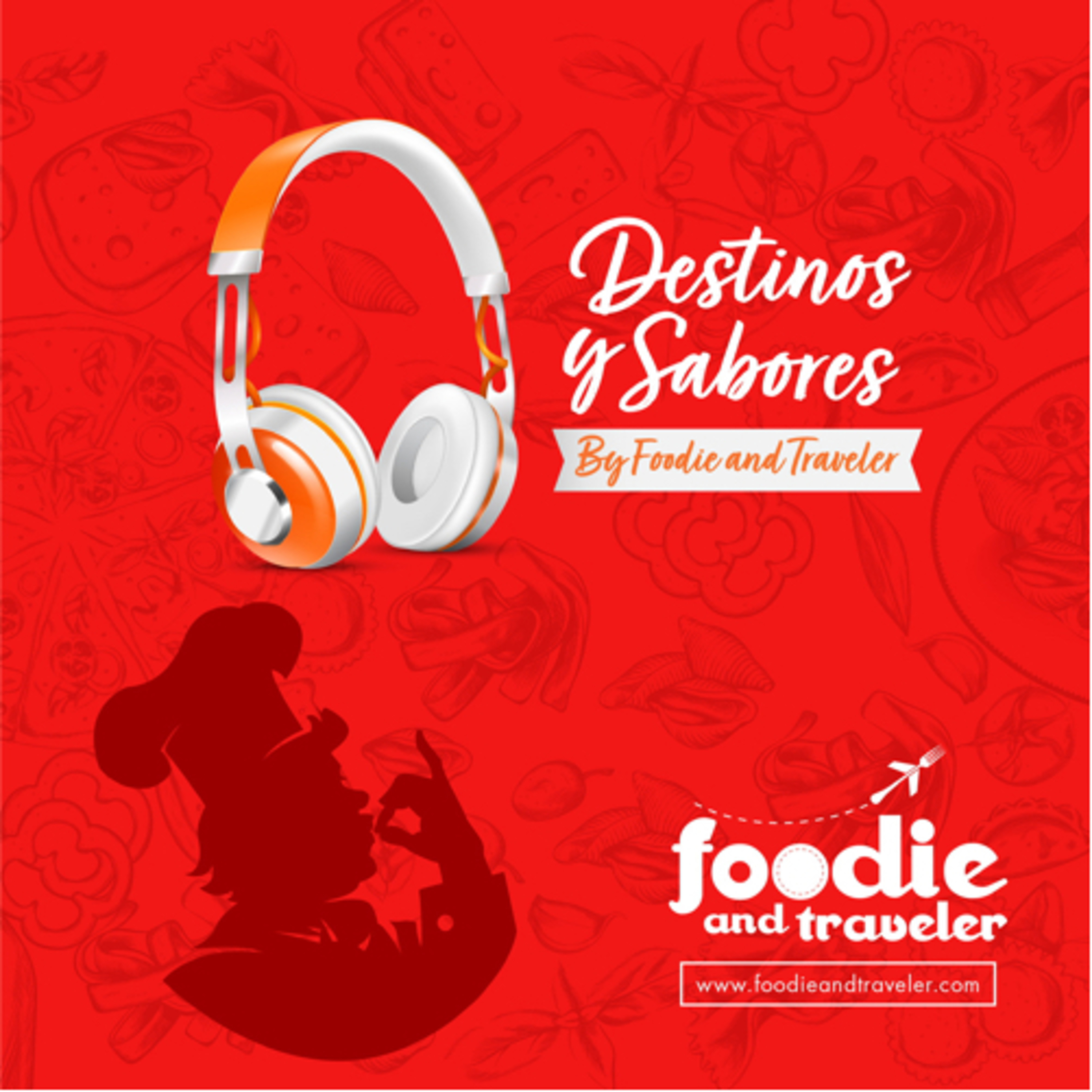 Destinos y Sabores by Foodie and Traveler