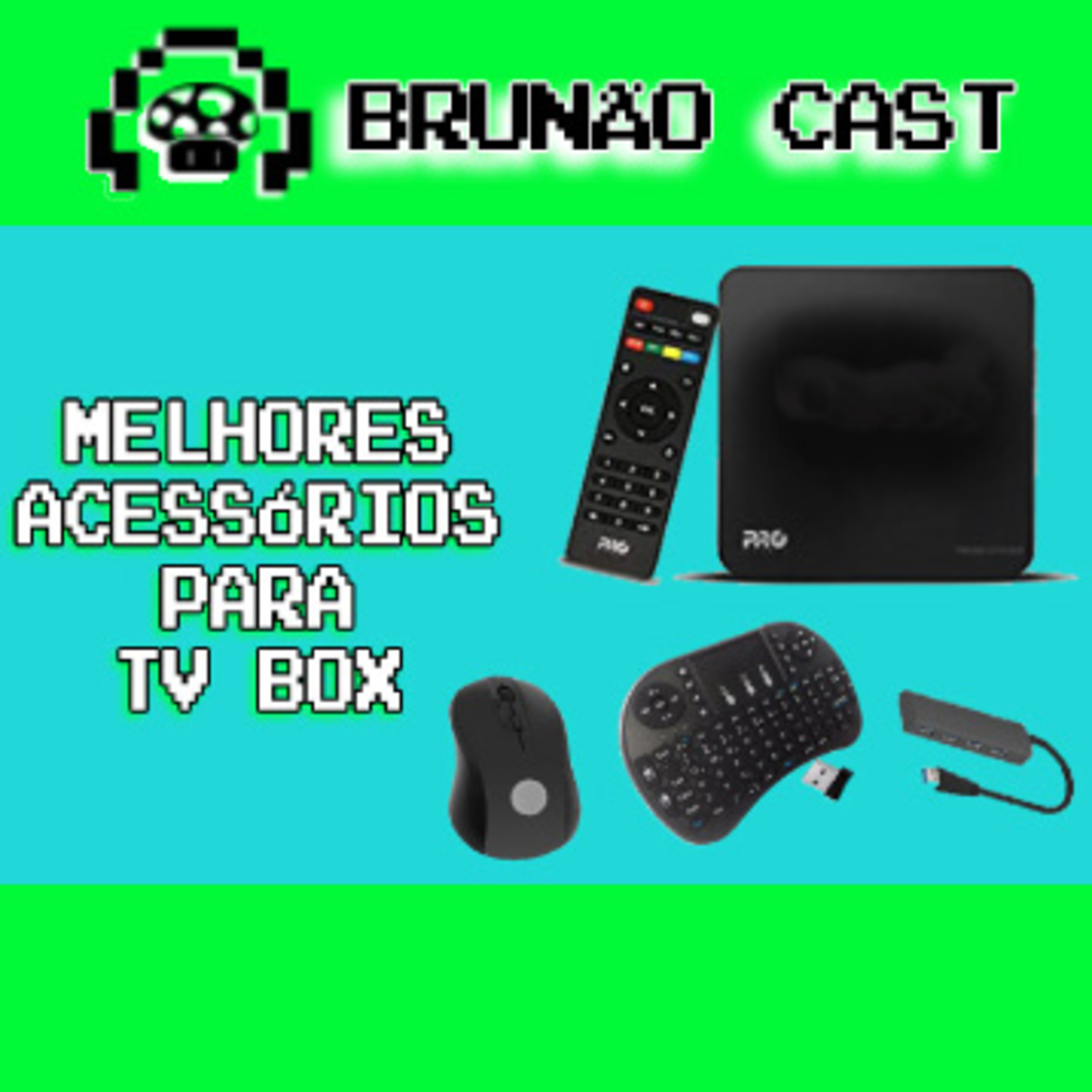 Brunão Cast