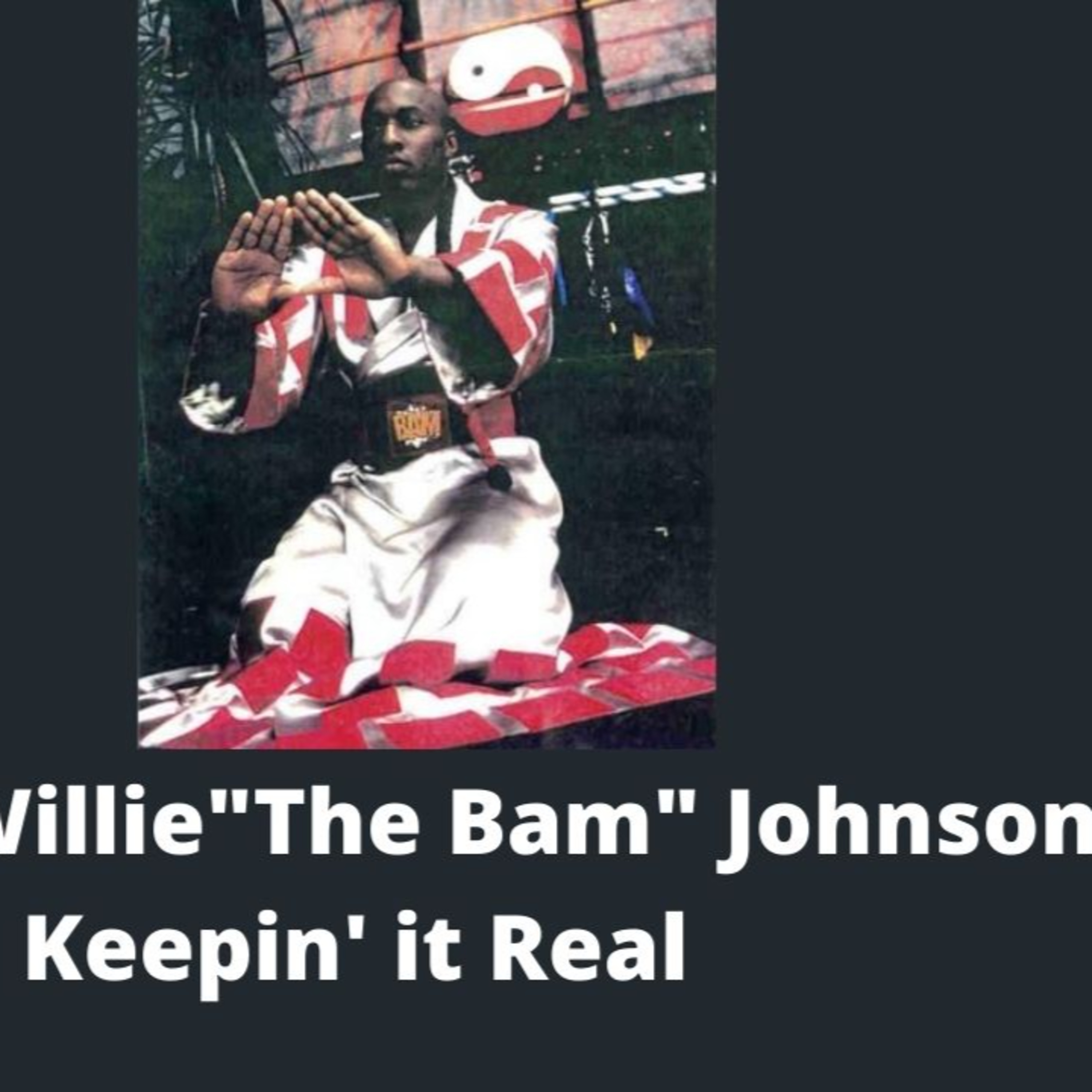 Keeping it Real with The Bam episode artwork