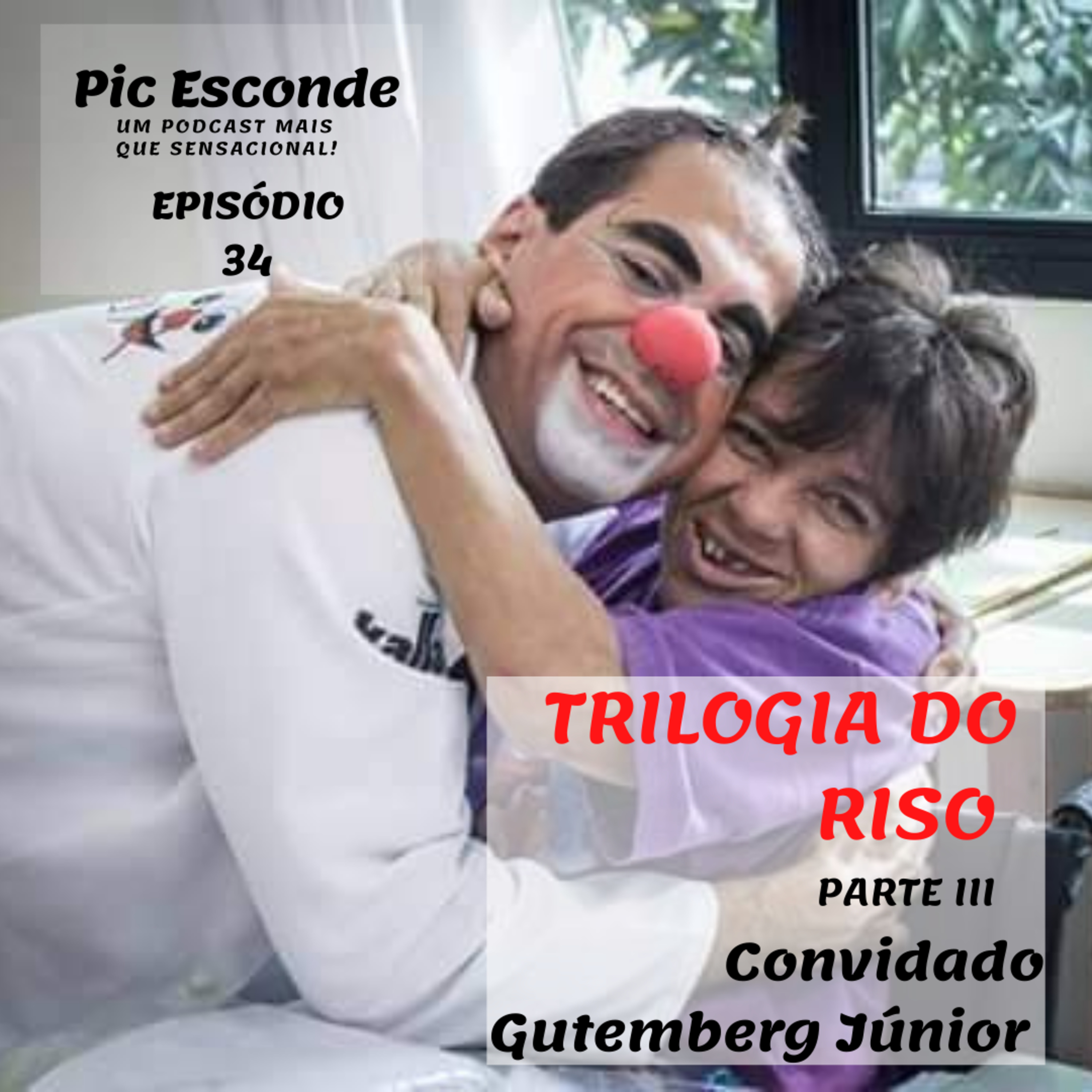EP.34 - TRILOGIA DO RISO - PARTE 3 episode artwork