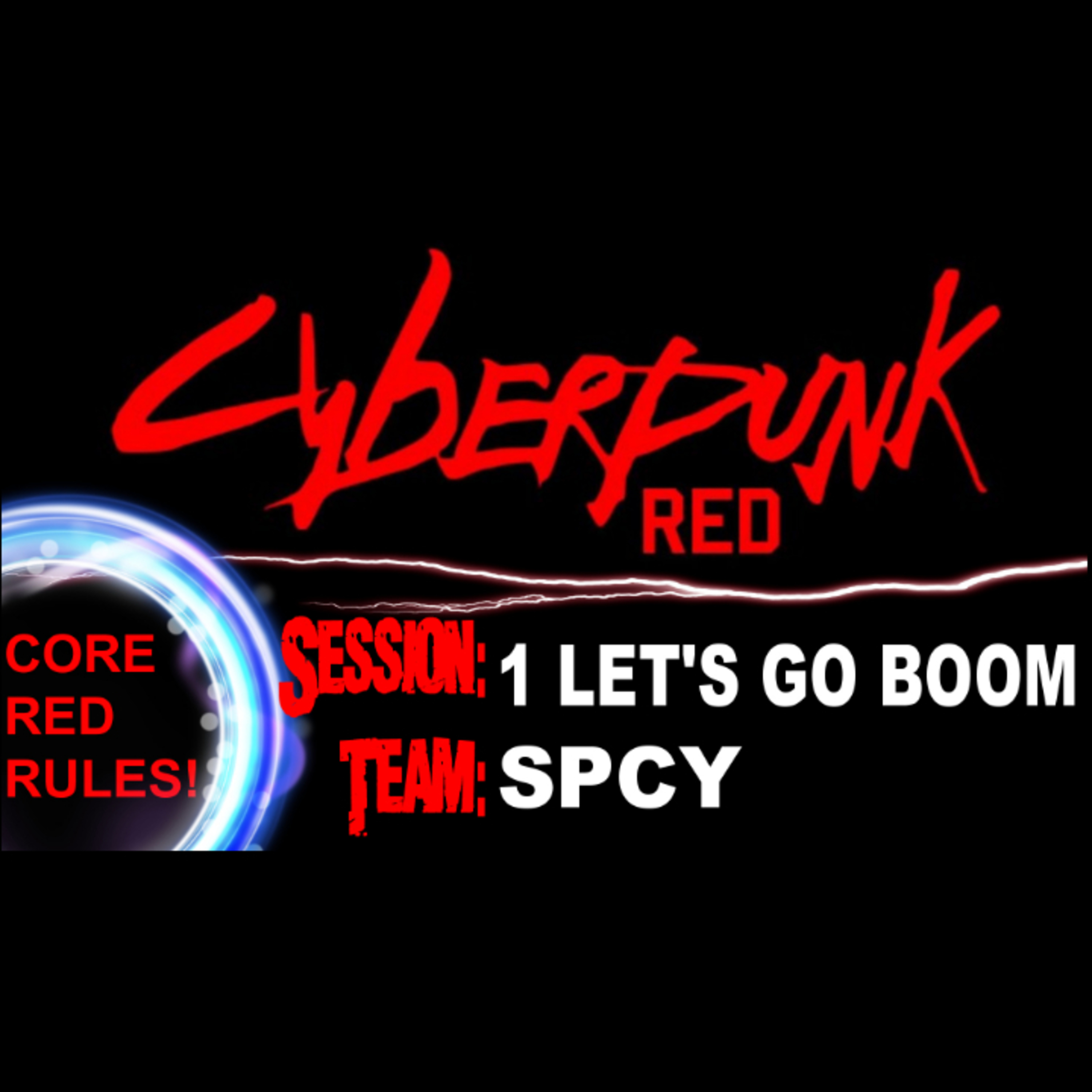 Cyberpunk RED Gameplay - Session 1 - Let's Go Boom (team:SPCY) episode artwork