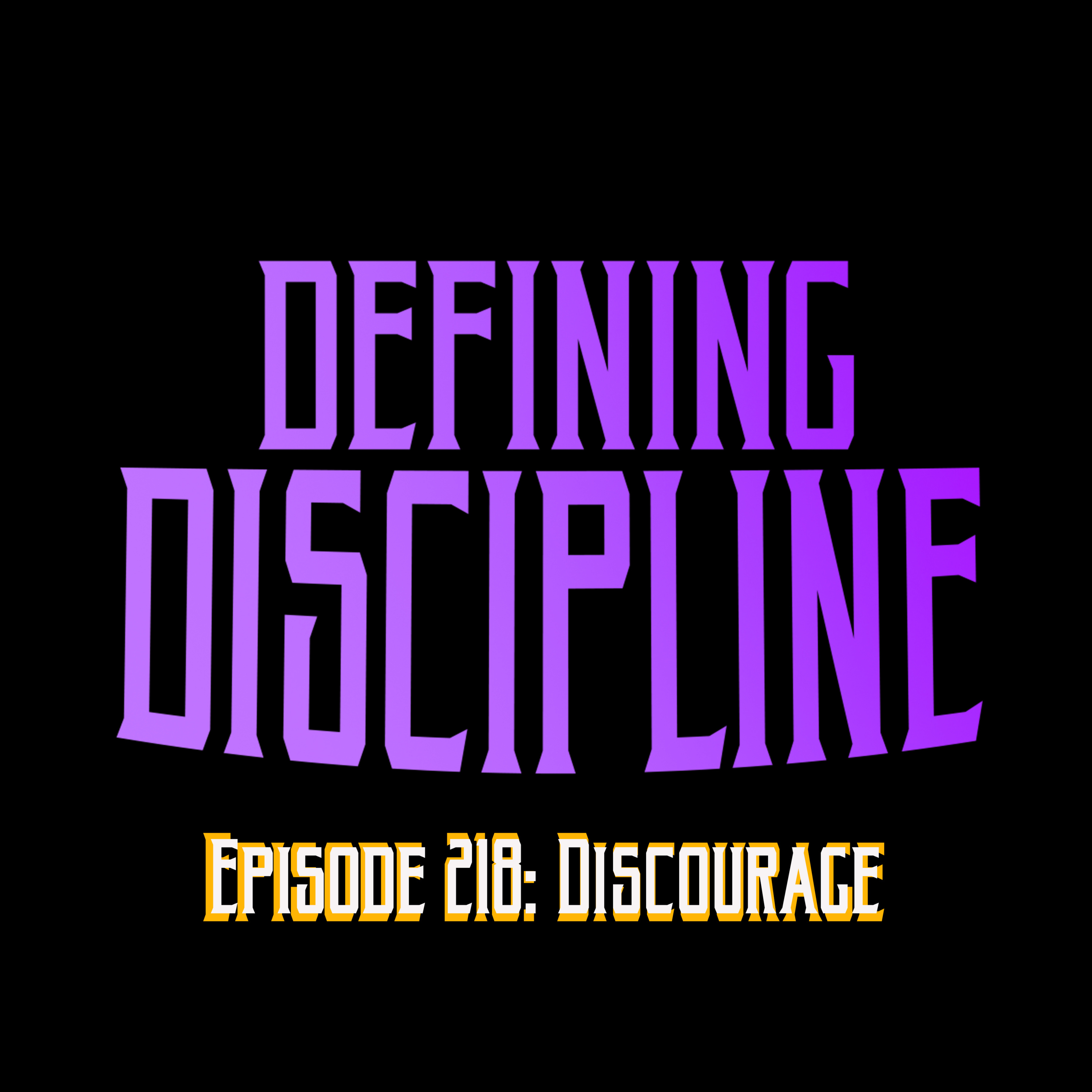 Episode 218: Discourage (08/06/2021) episode artwork