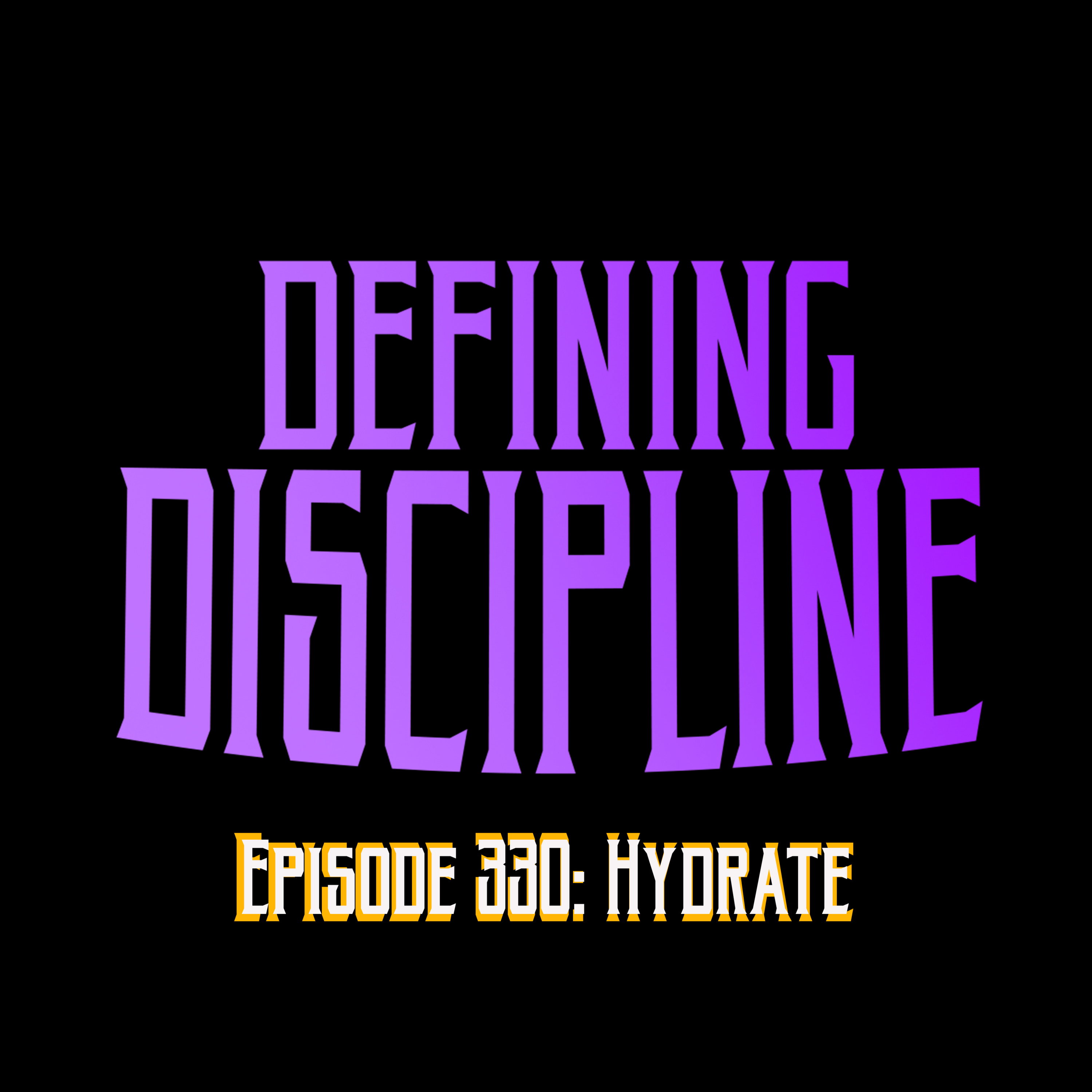 Episode 330: Hydrate (11/26/2021) episode artwork