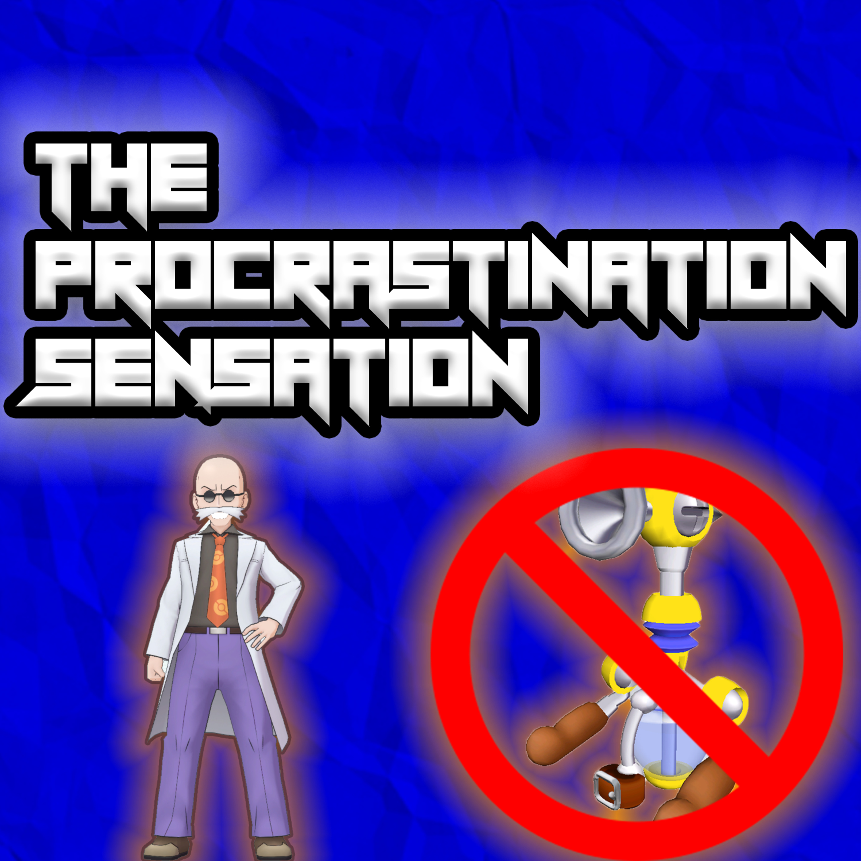 The Procrastination Sensation