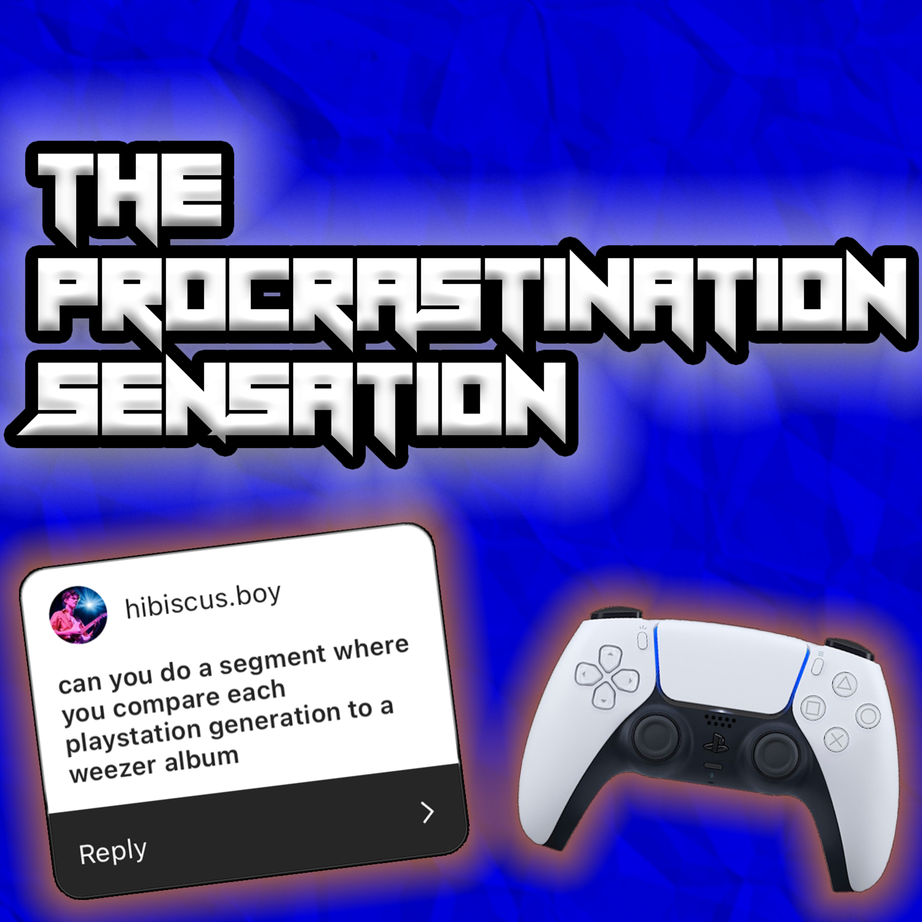 The Procrastination Sensation