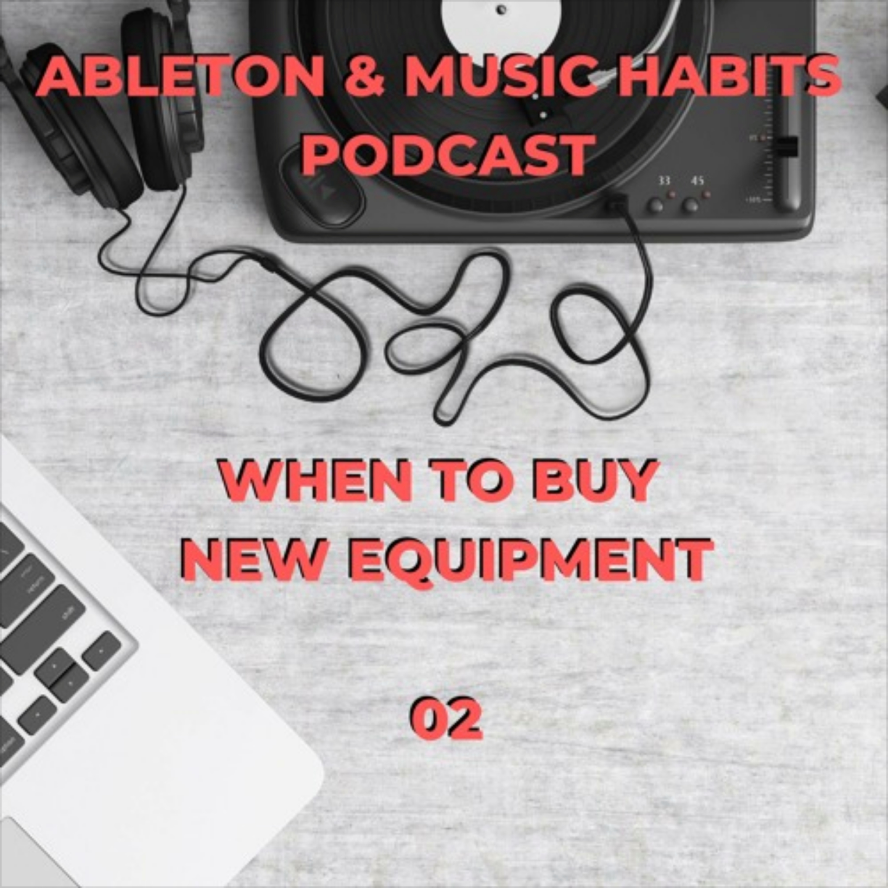 2: When To Buy New Equipment episode artwork