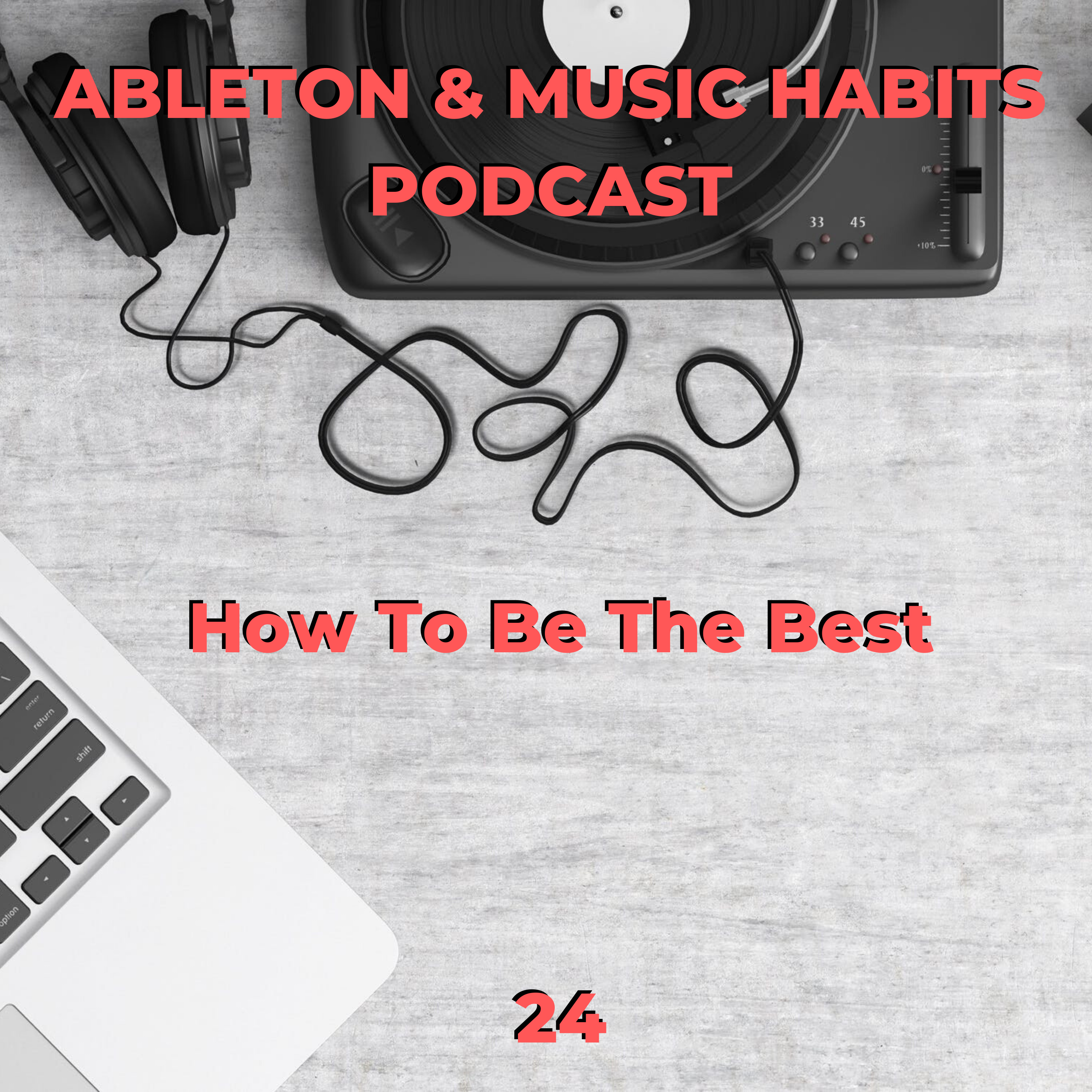 24: How To Be The Best episode artwork