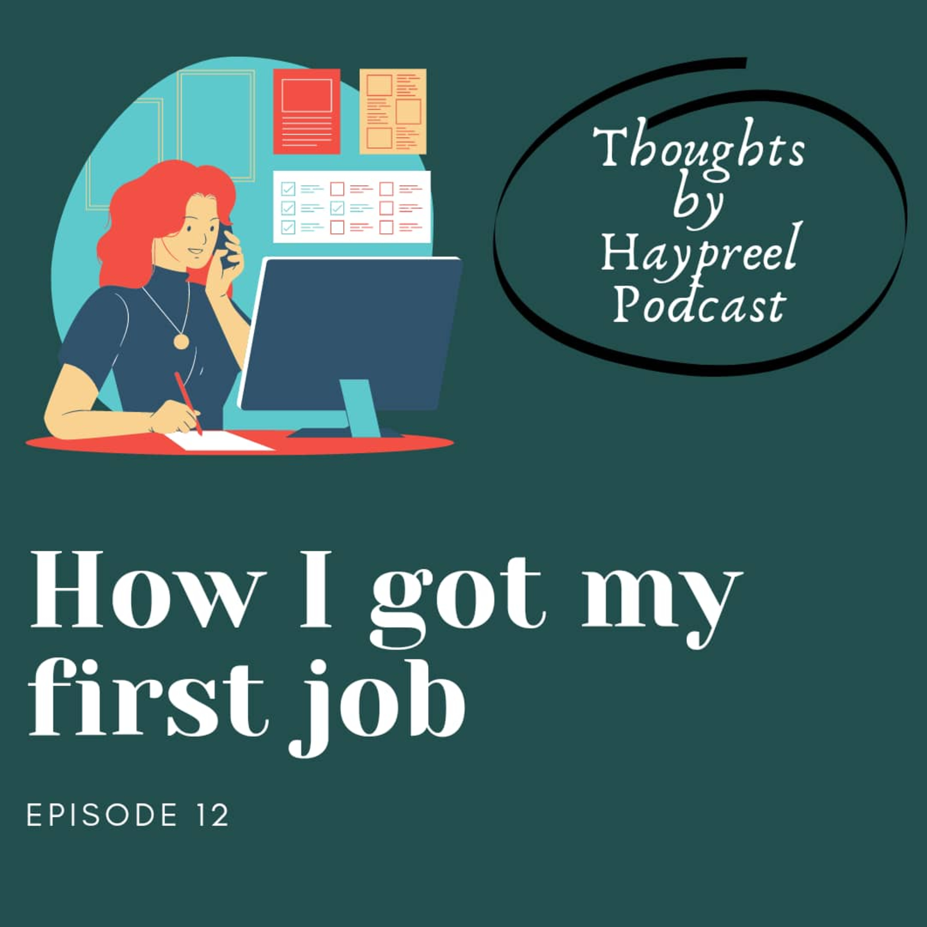 Ep. 12_How I got my first job episode artwork