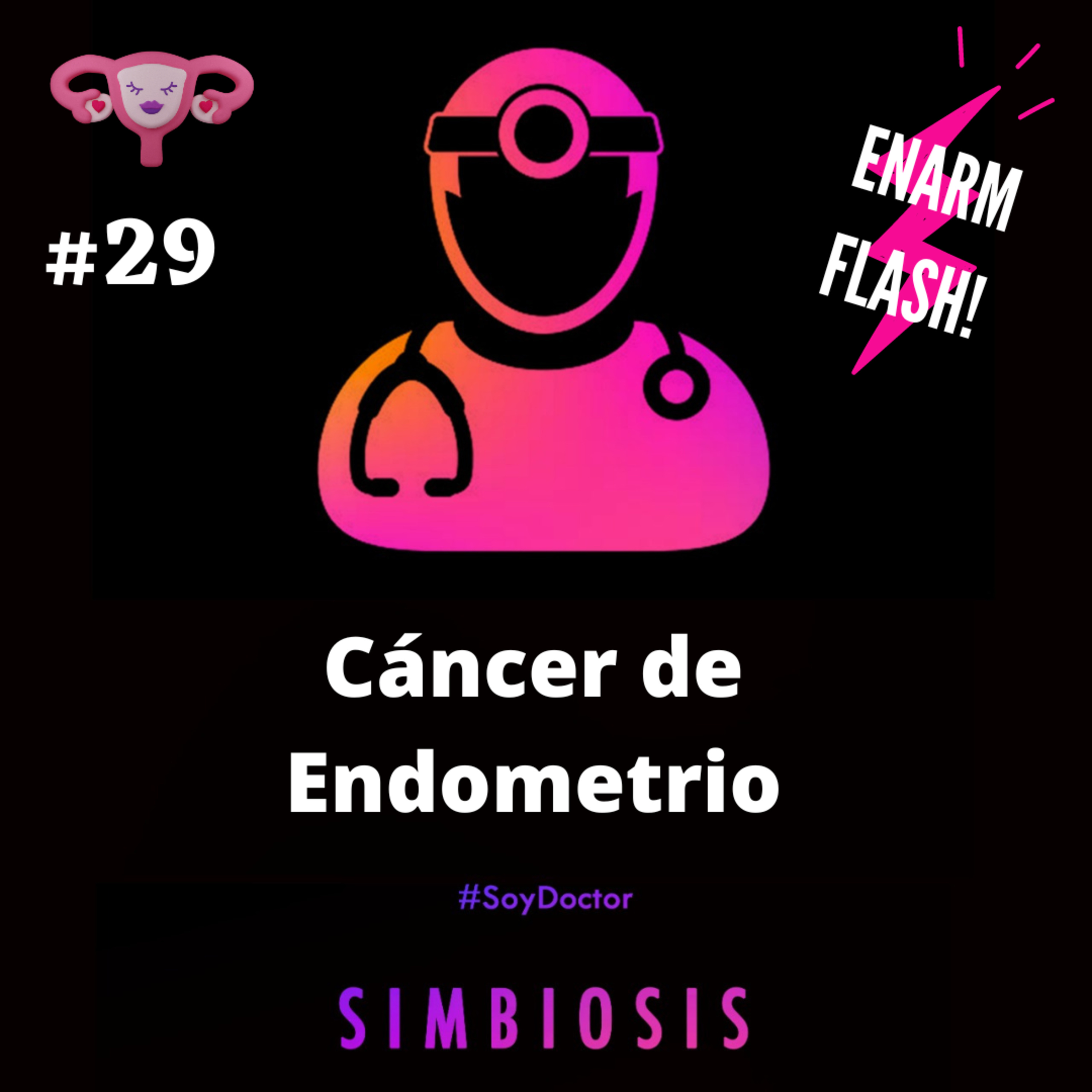 Cáncer de Endometrio. ENARM Flash #29 episode artwork