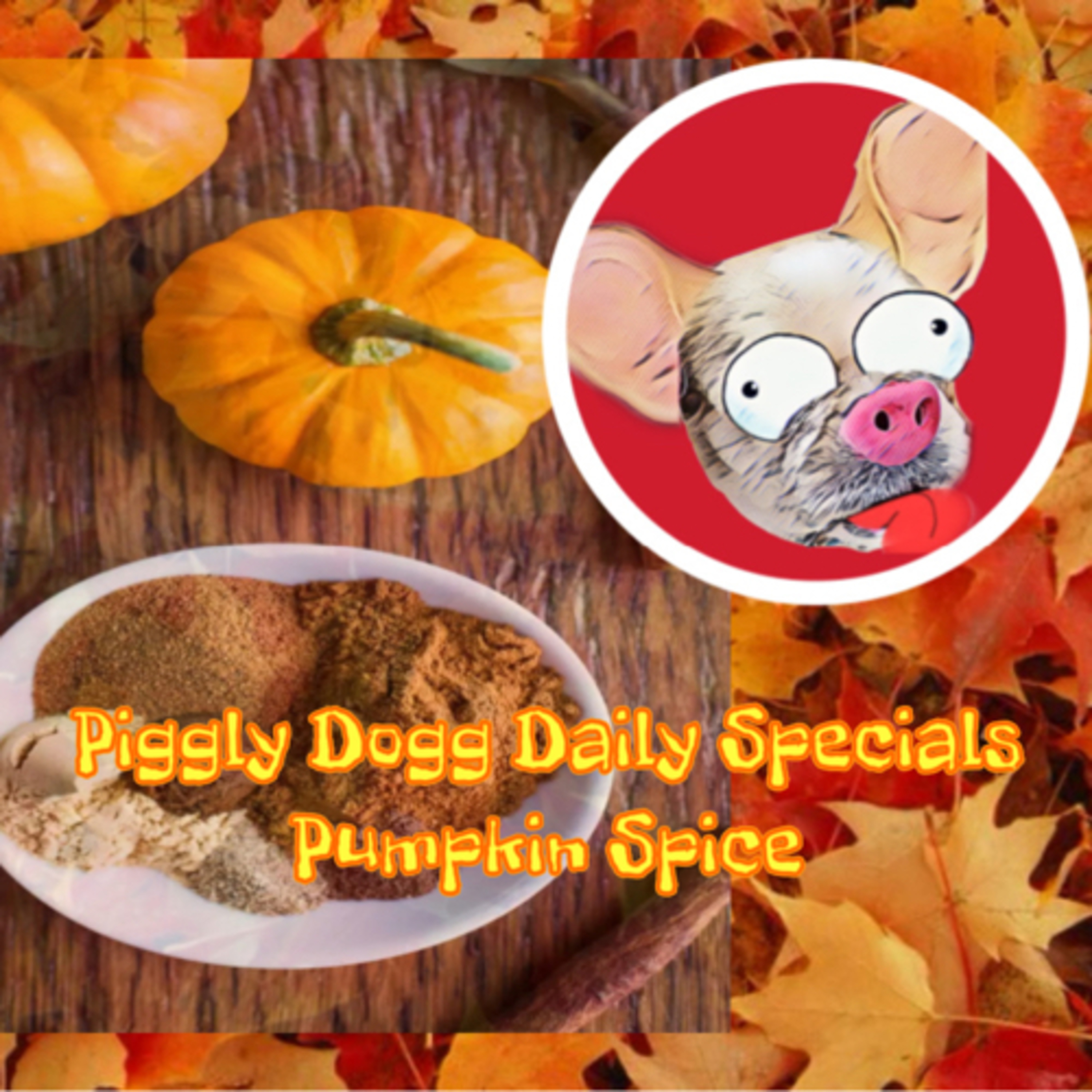 Piggly Dogg Daily Specials