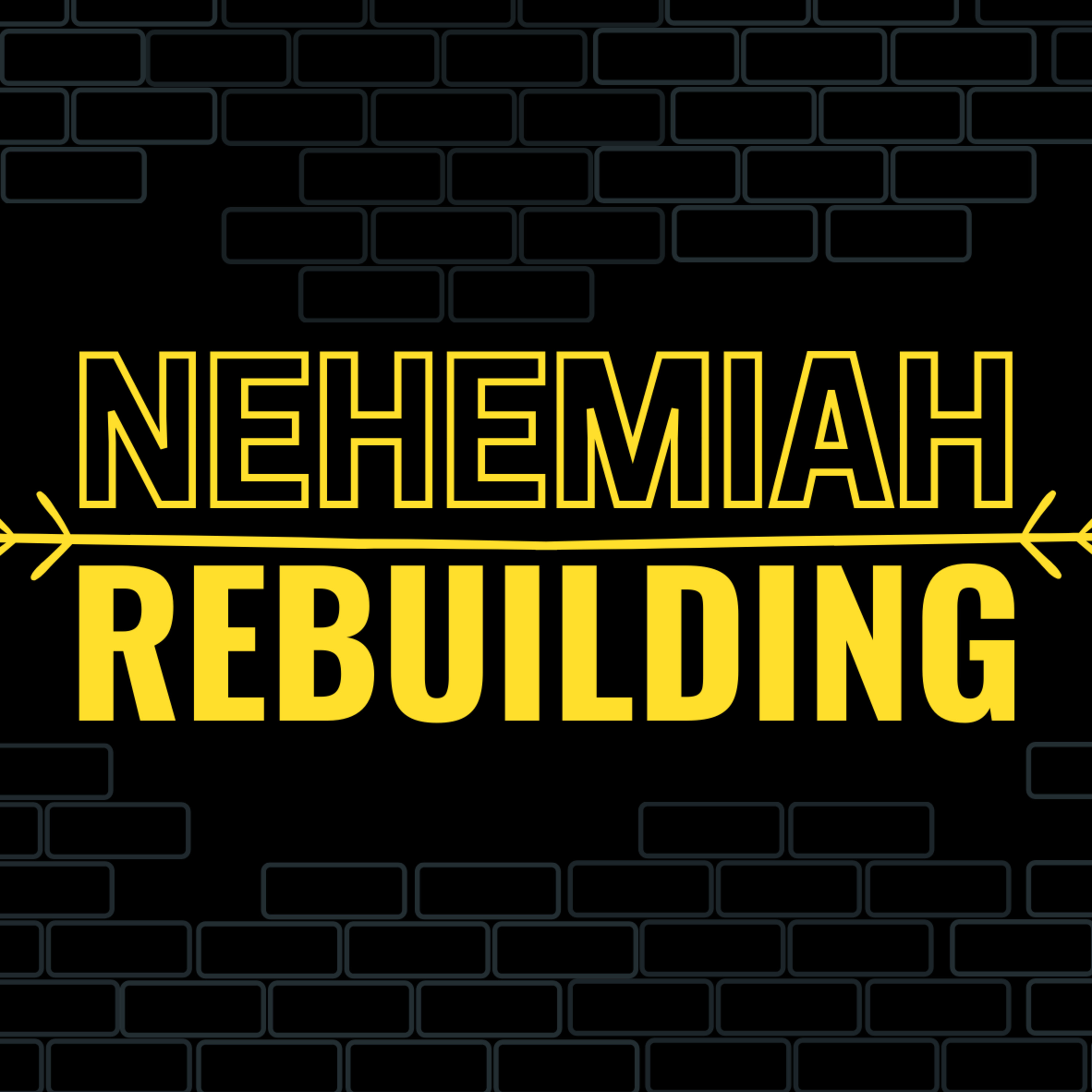 Nehemiah 2 - Acting on God's Word episode artwork