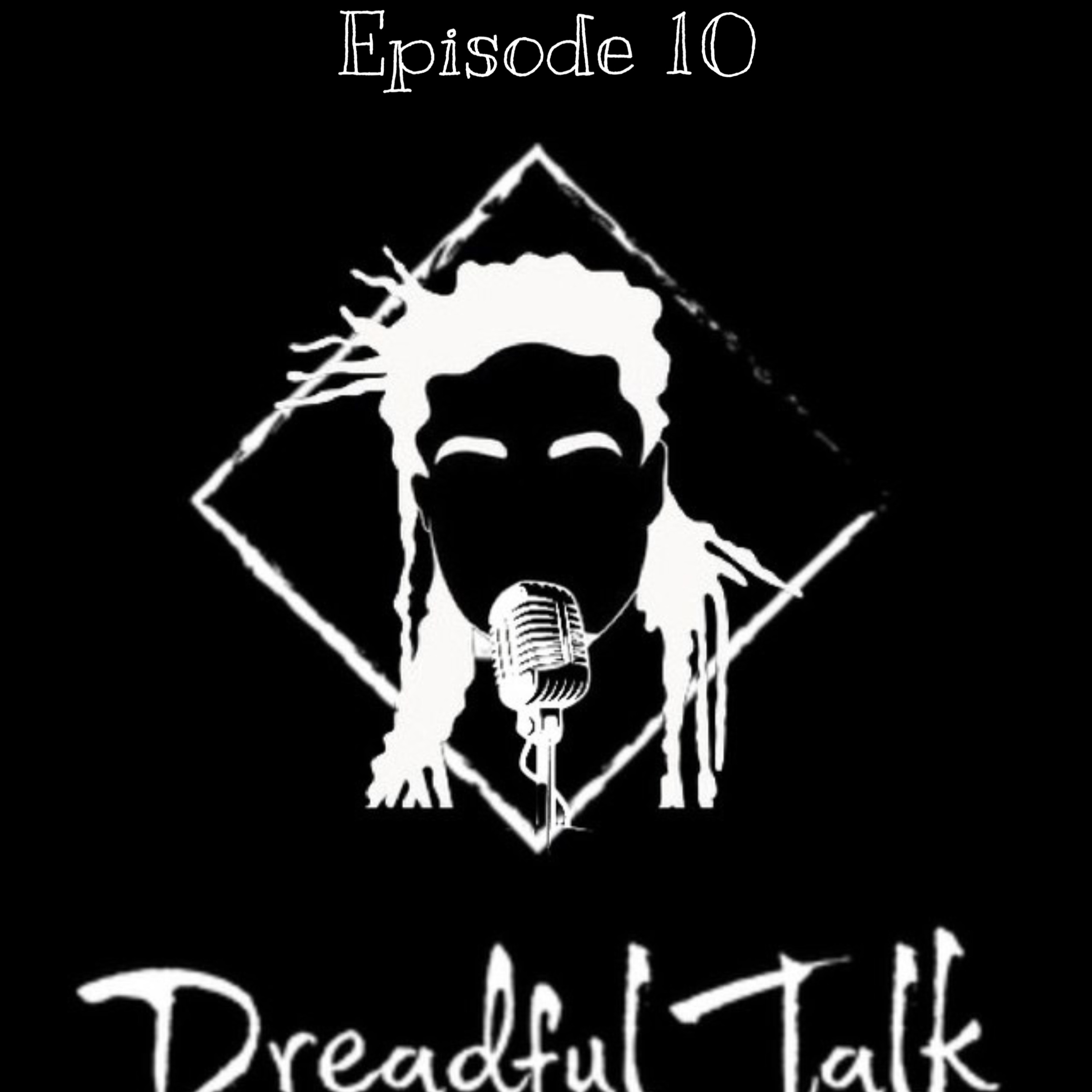 Dreadful Talk Episode 10 - Relationships episode artwork