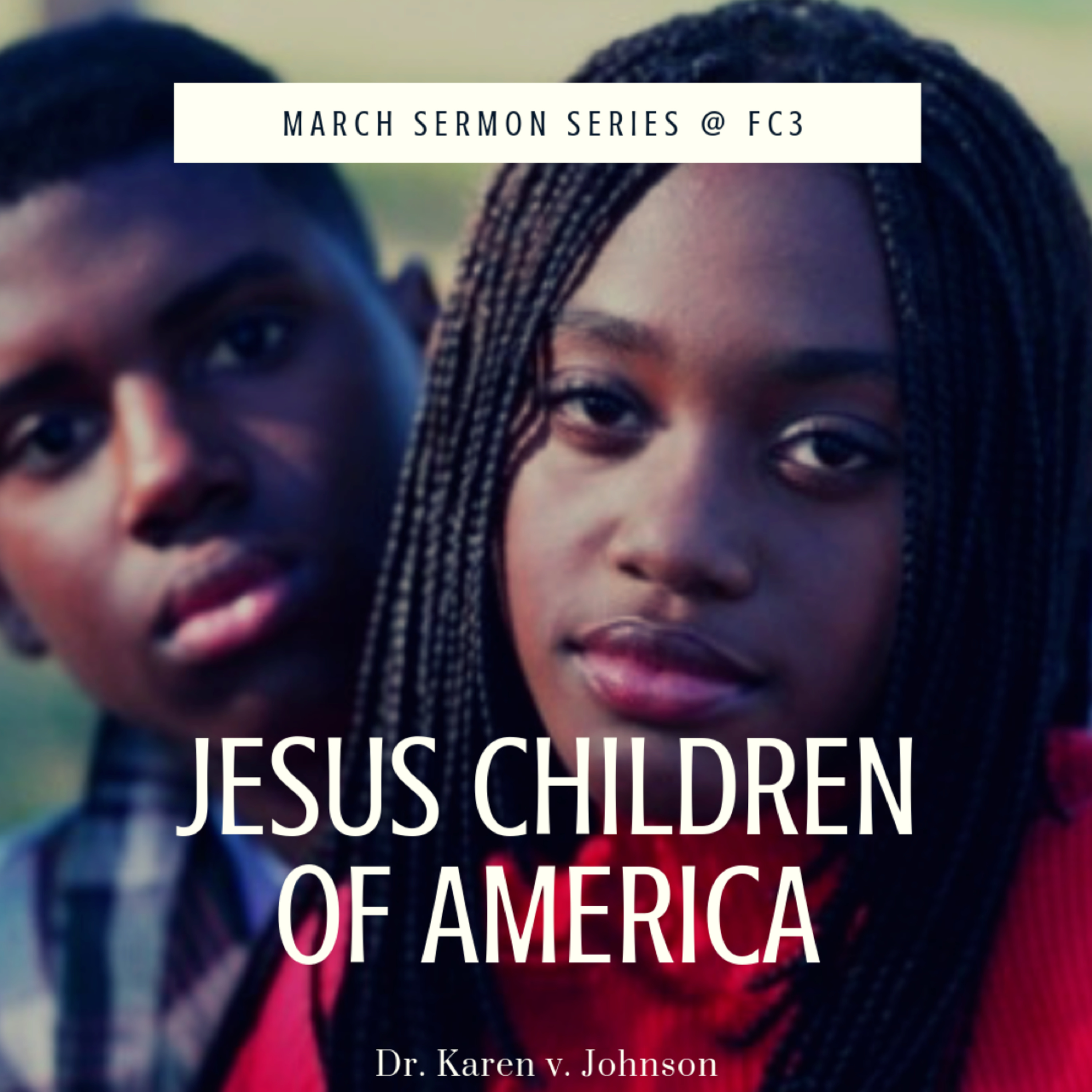 Jesus Children of America Pt. 1 - Dr. Karen V. Johnson