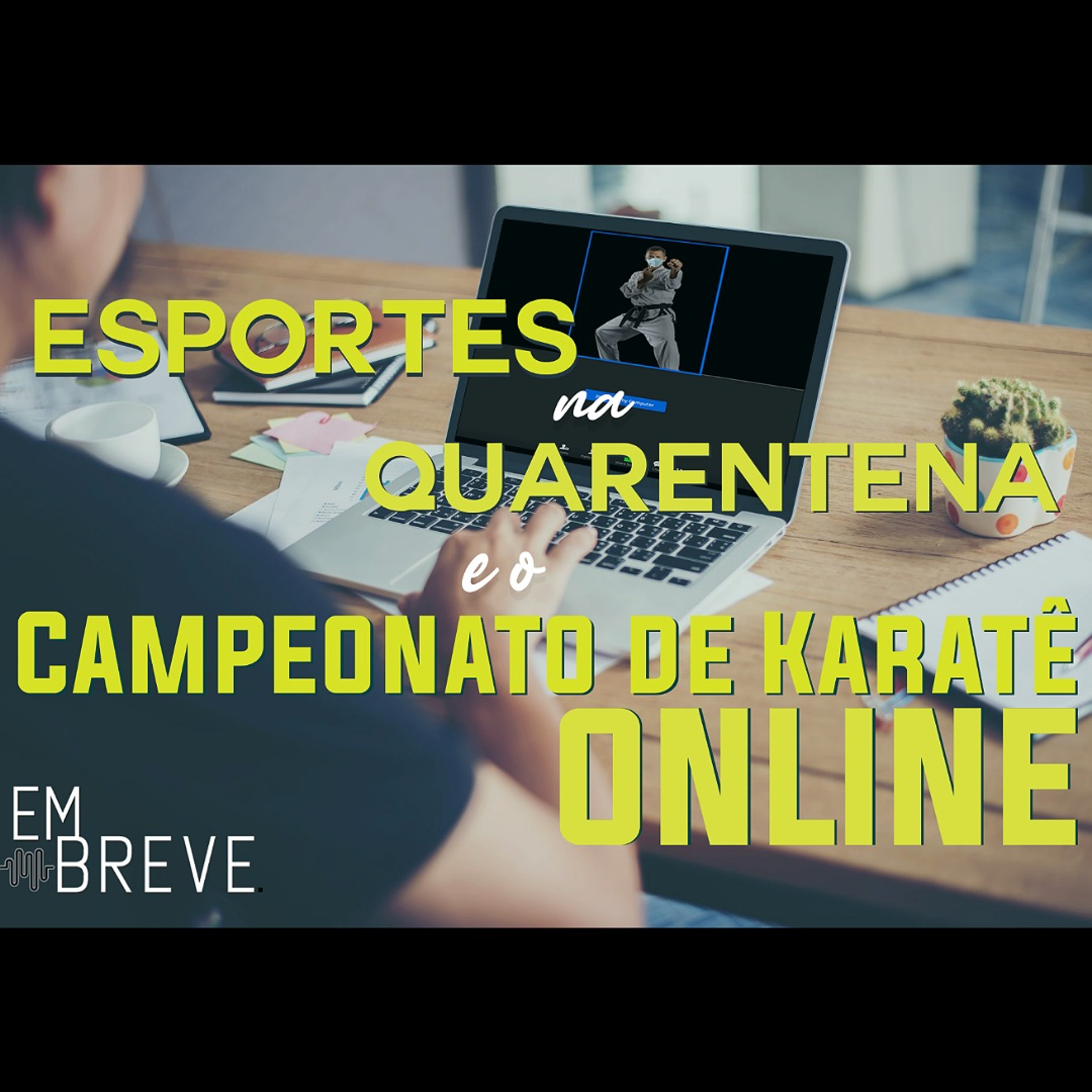 Em Breve