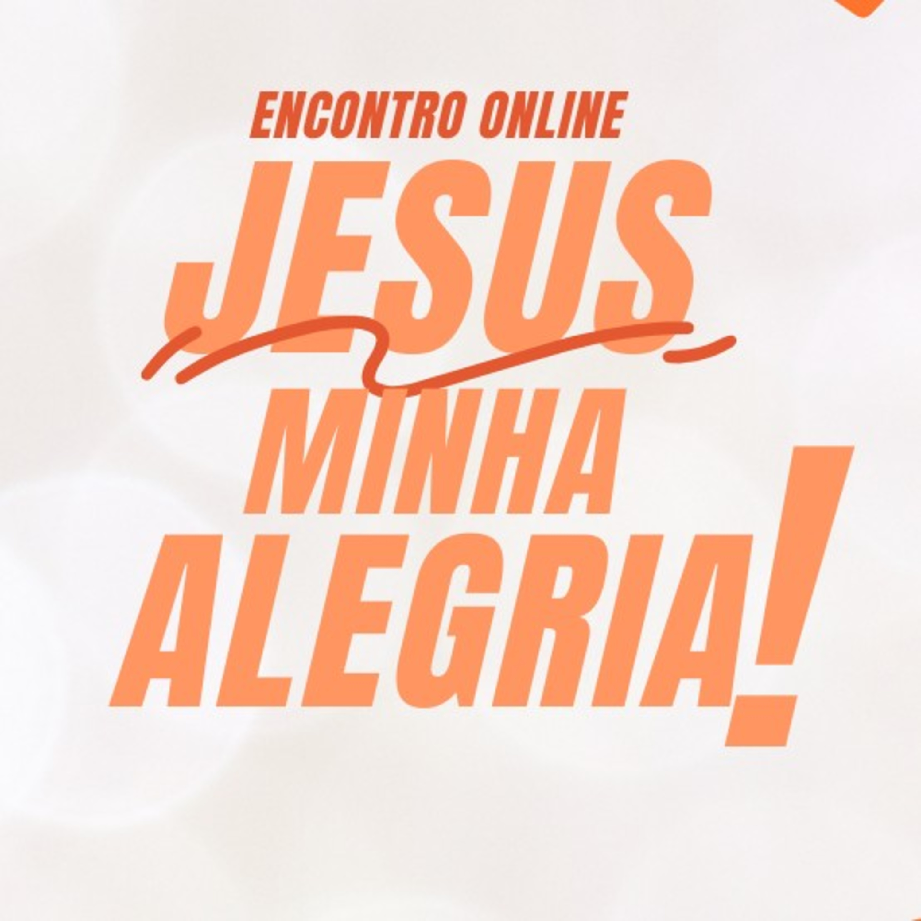 Encontro OnLine - #JesusMinhaAlegria