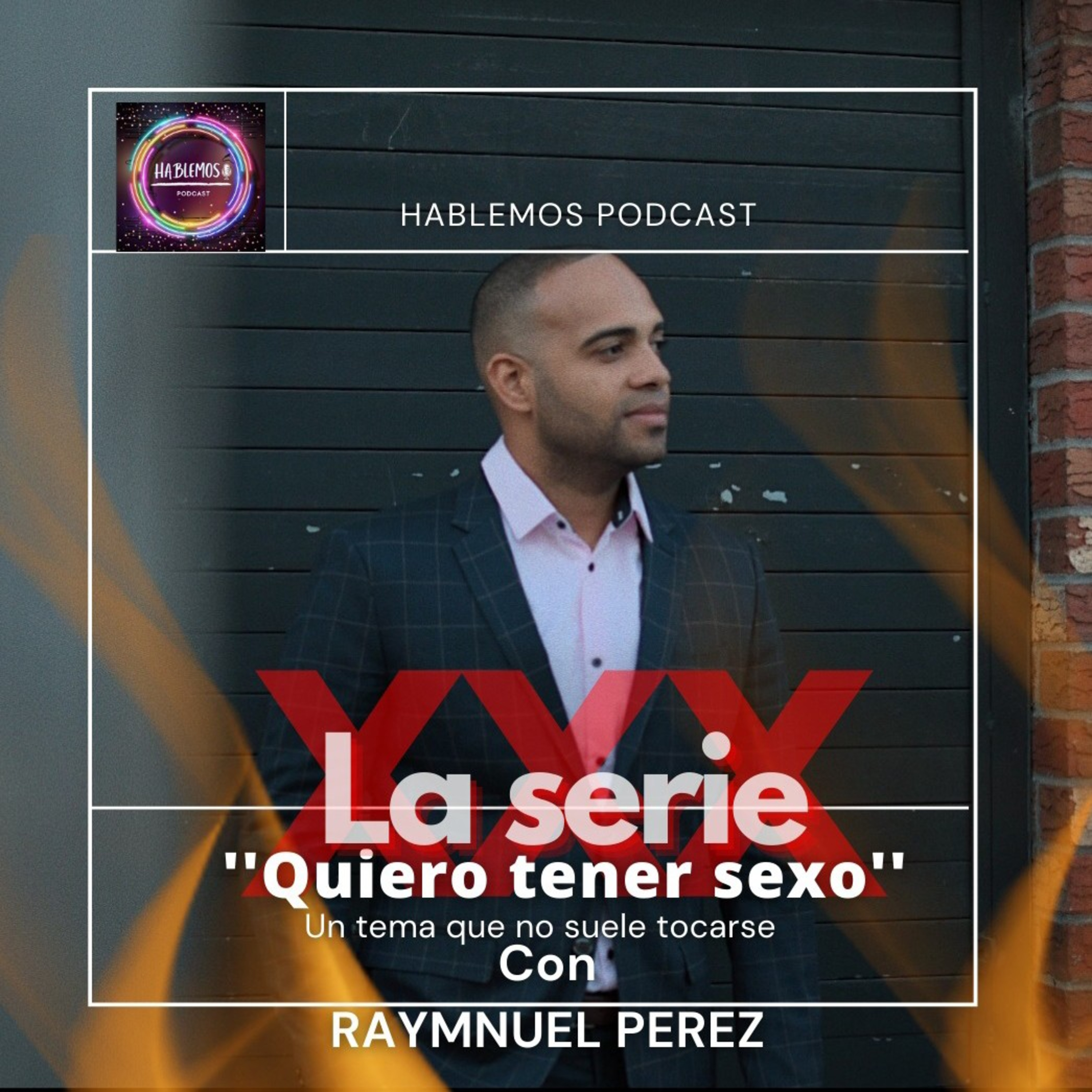XXX 'La Serie" Quiero Tener Sexo Ft Raymanuel  episode artwork
