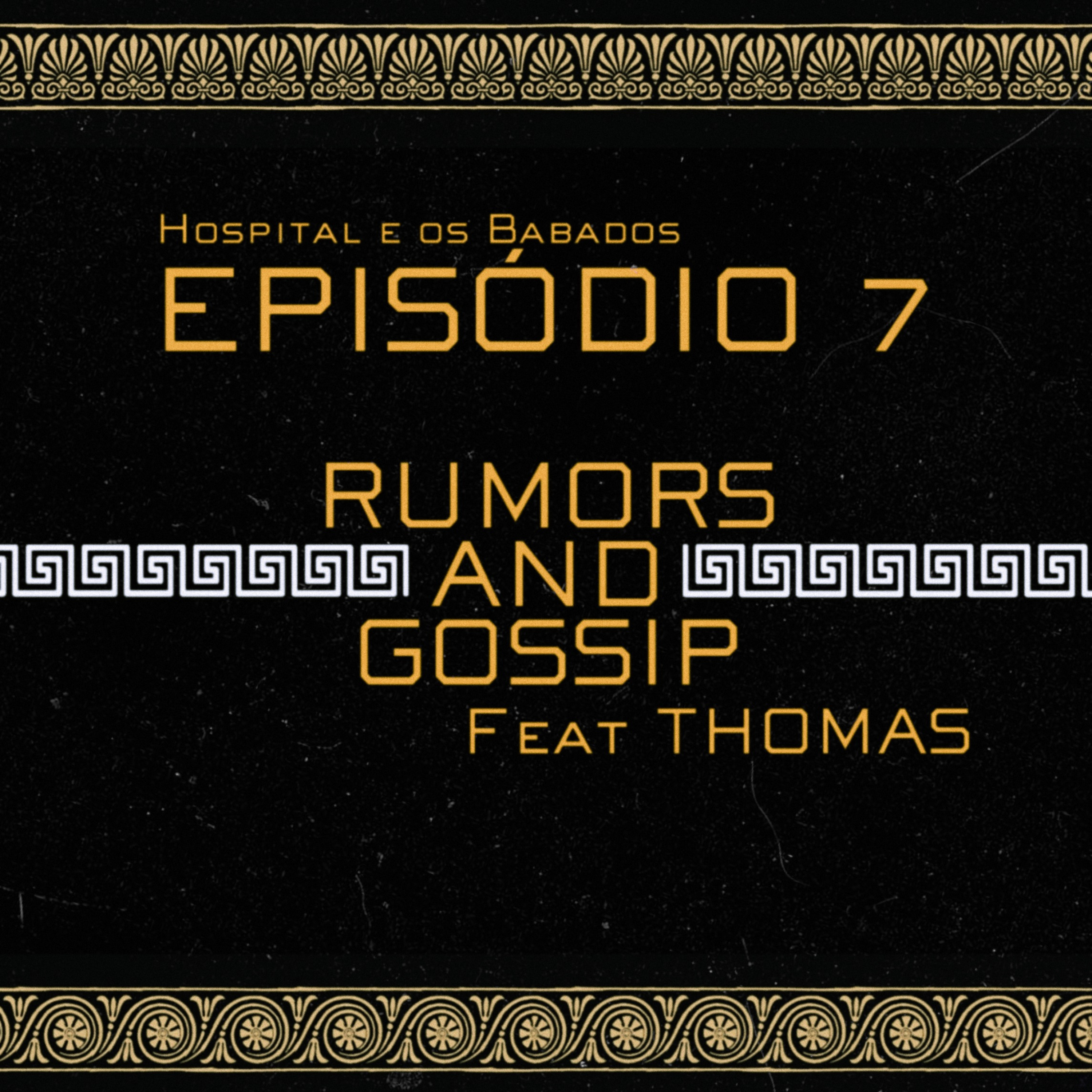 Rumors and Gossip Feat Thomas episode artwork