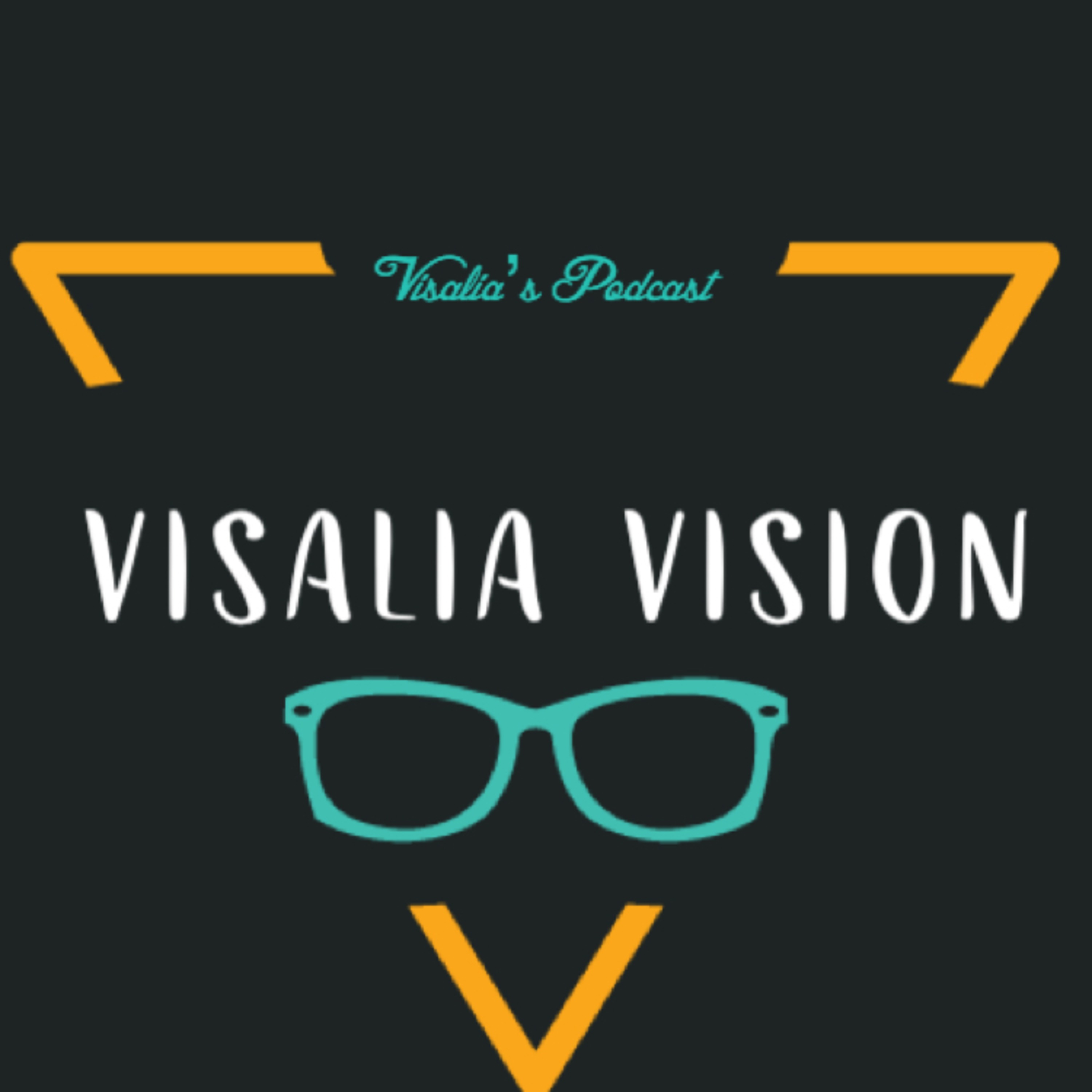 Visalia’s Podcast
