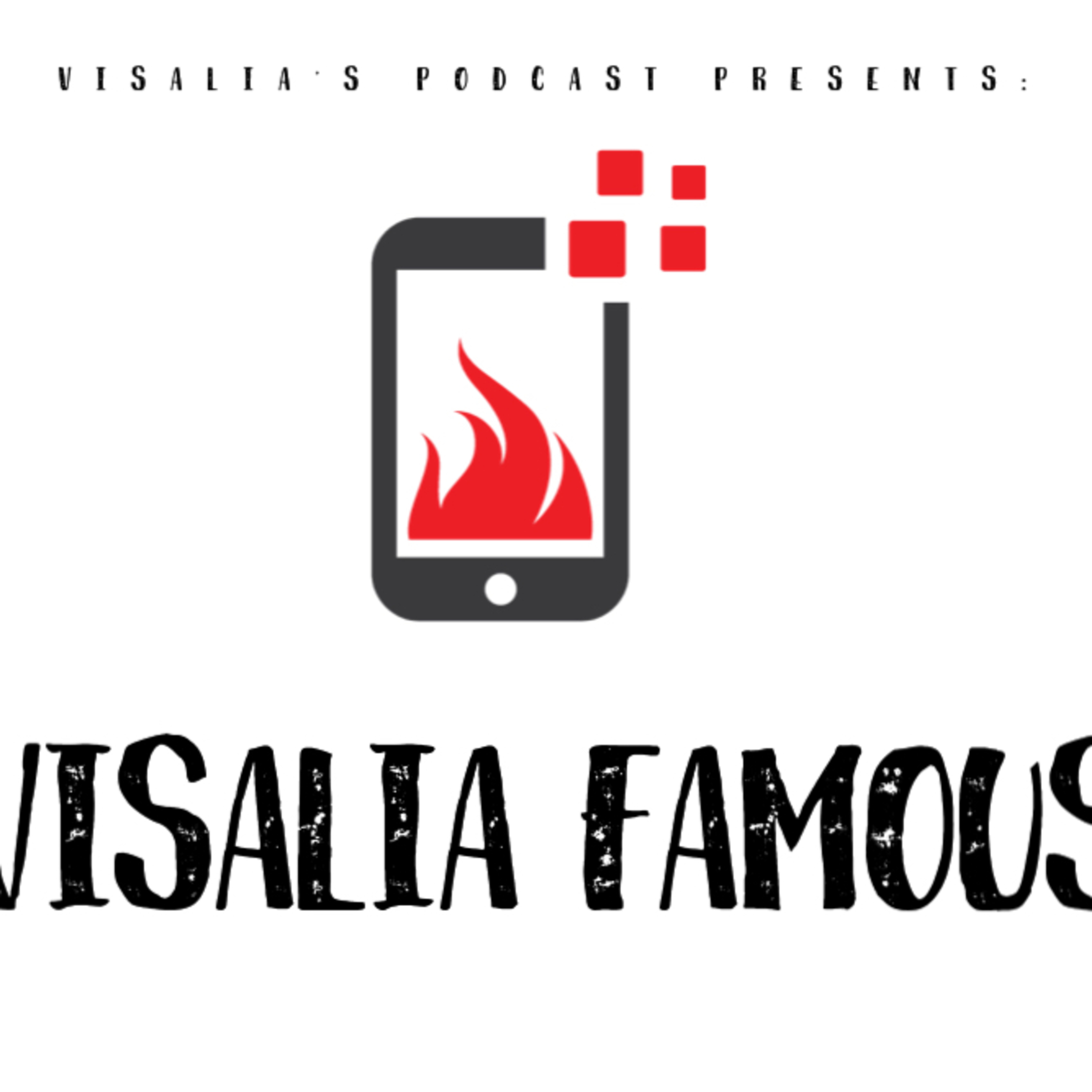 Visalia’s Podcast