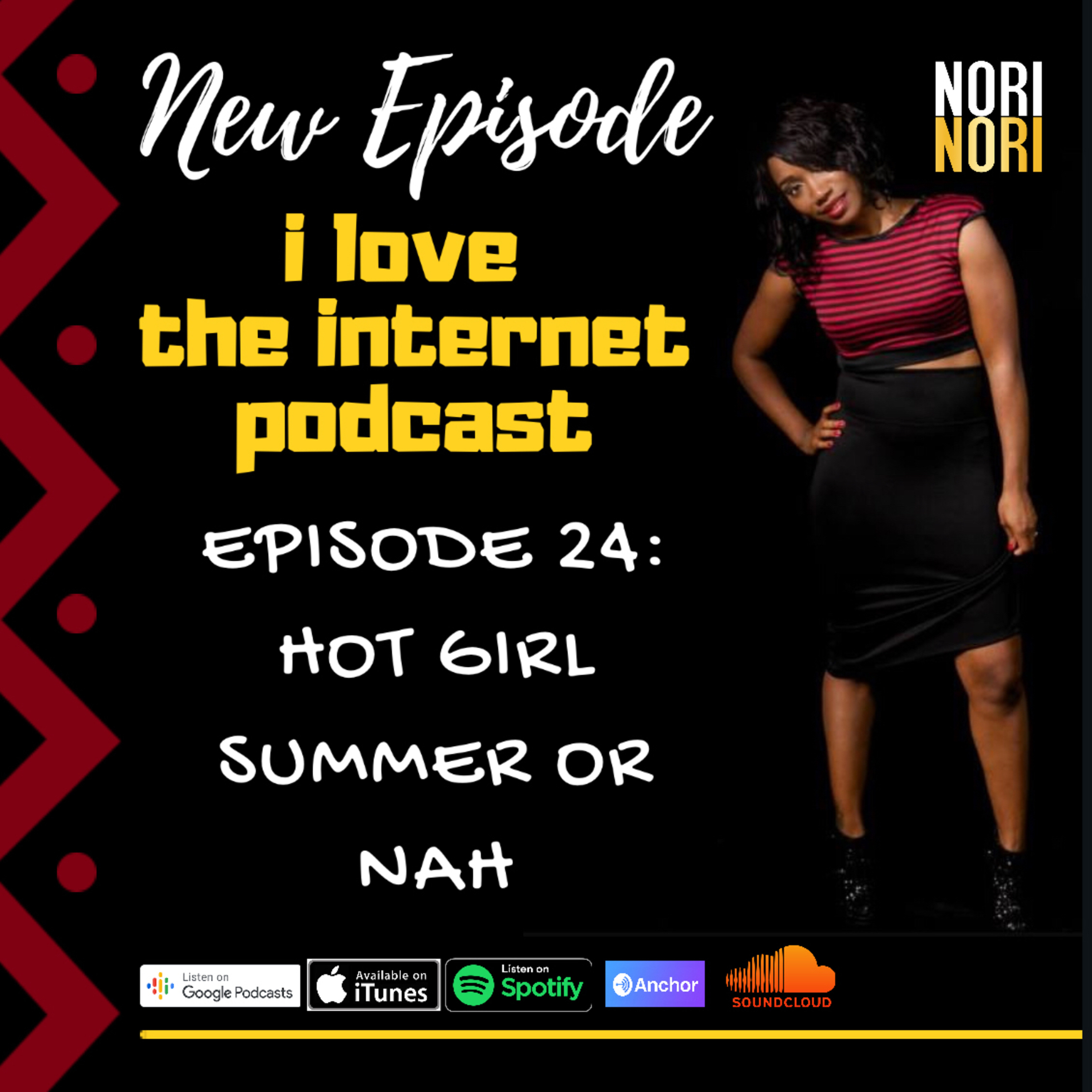 I Love The Internet Podcast with Nori Nori