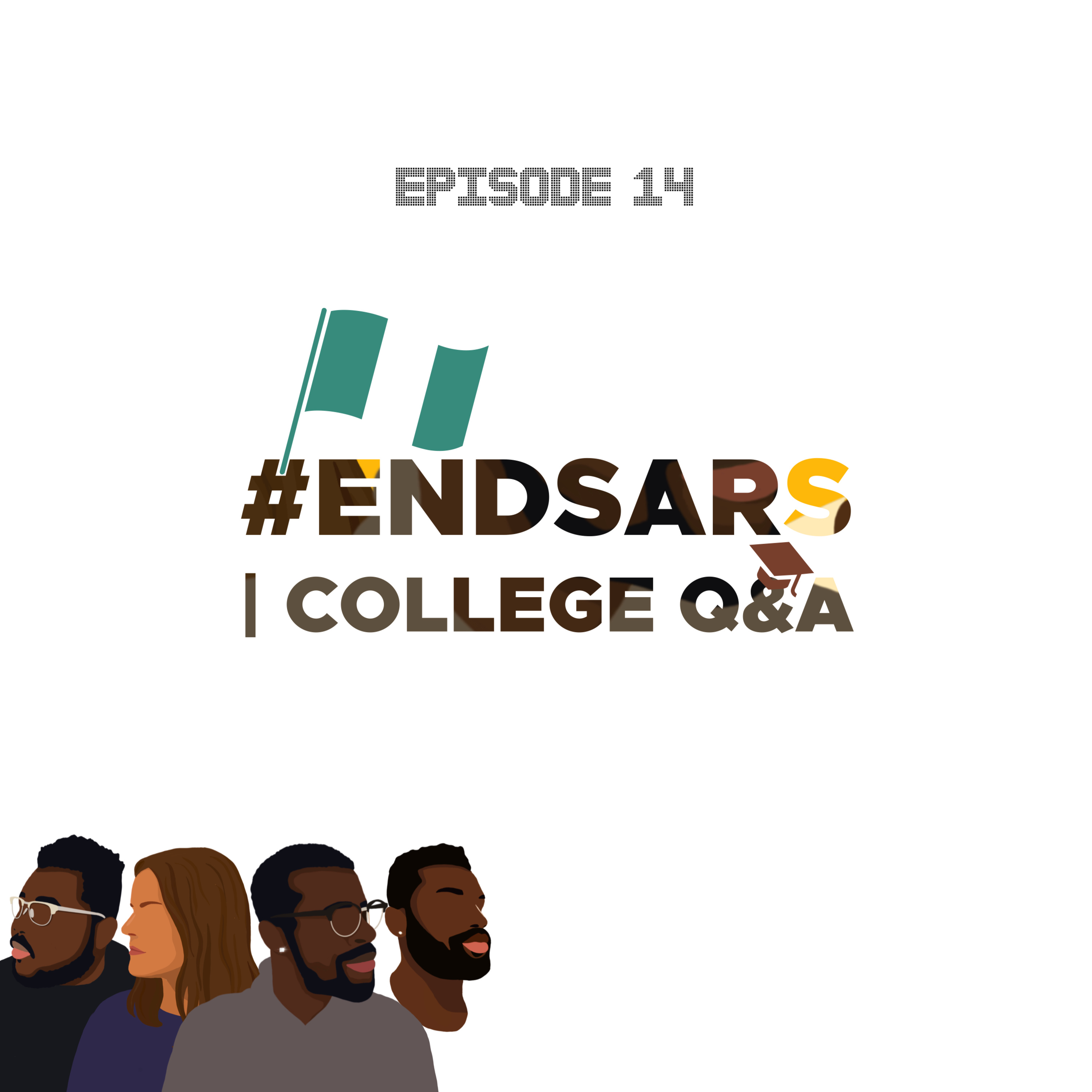 Ep 14, #EndSARS | College Q&A