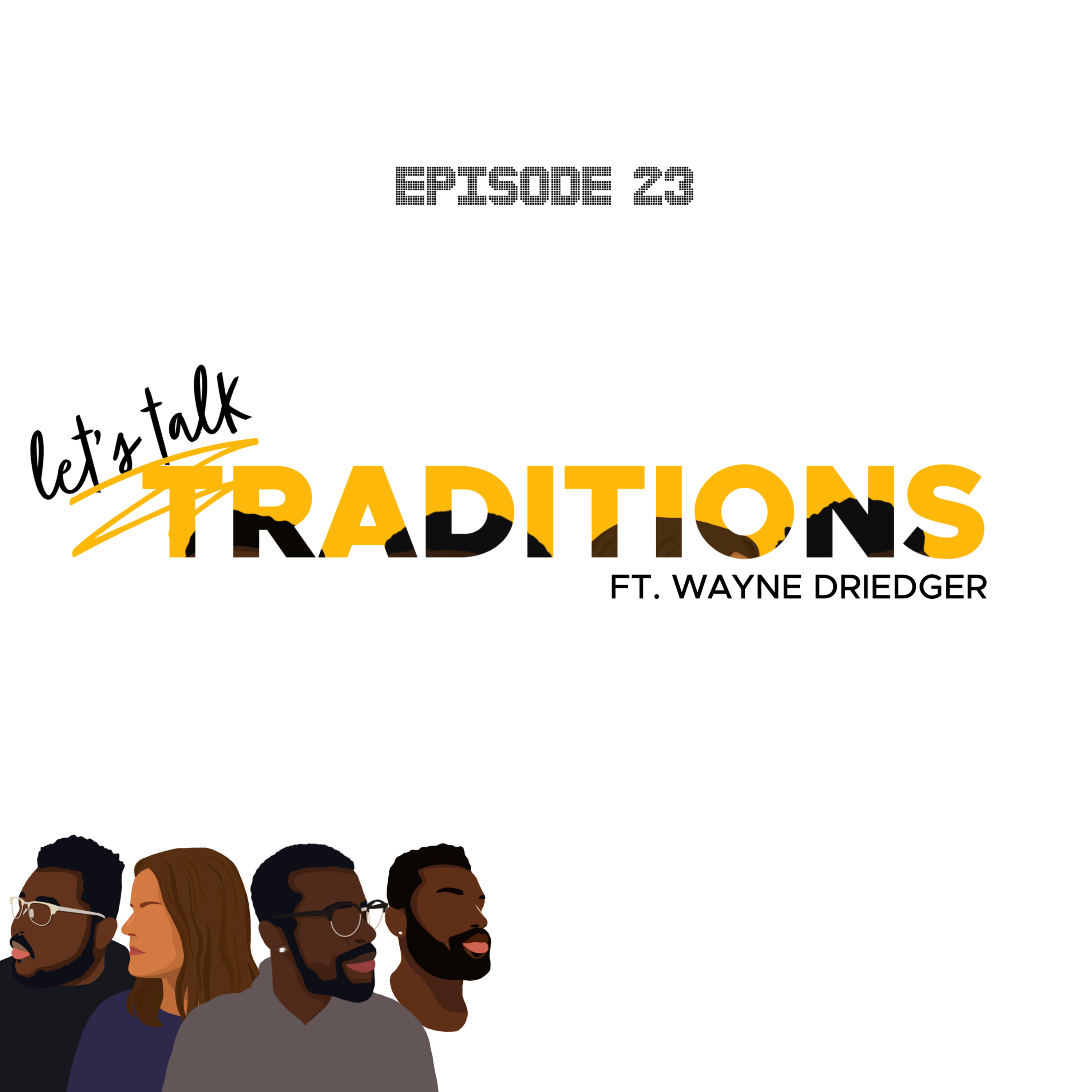Ep 23, Traditions