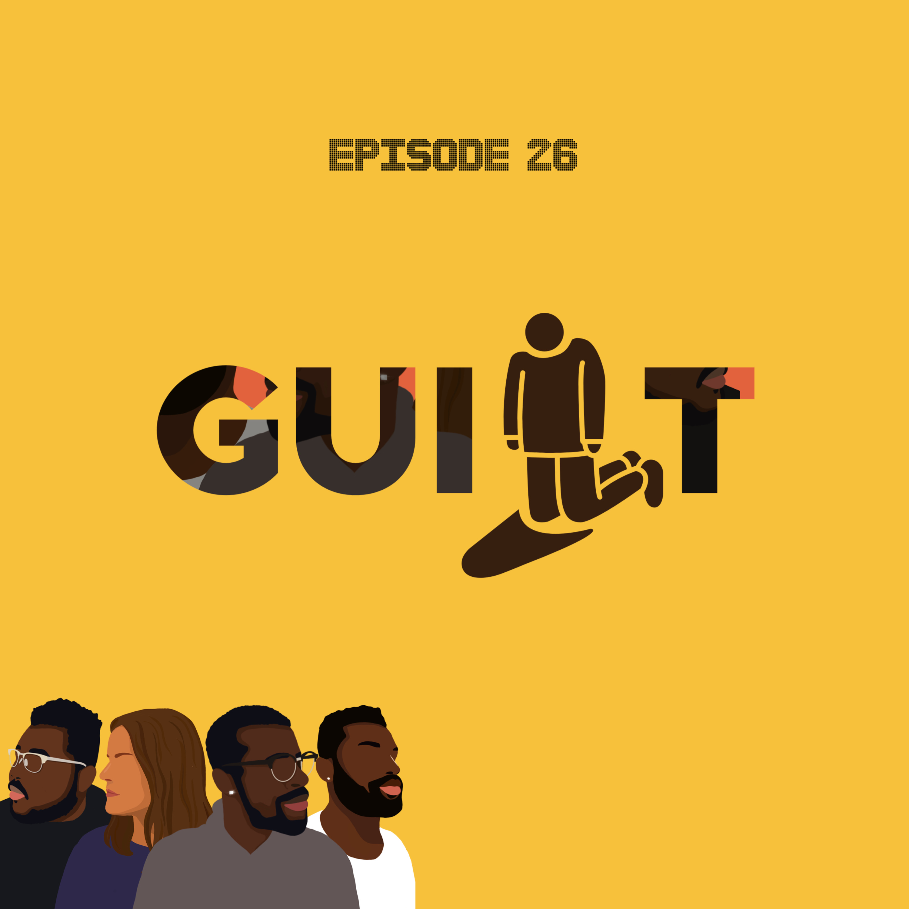 Ep 26, Guilt