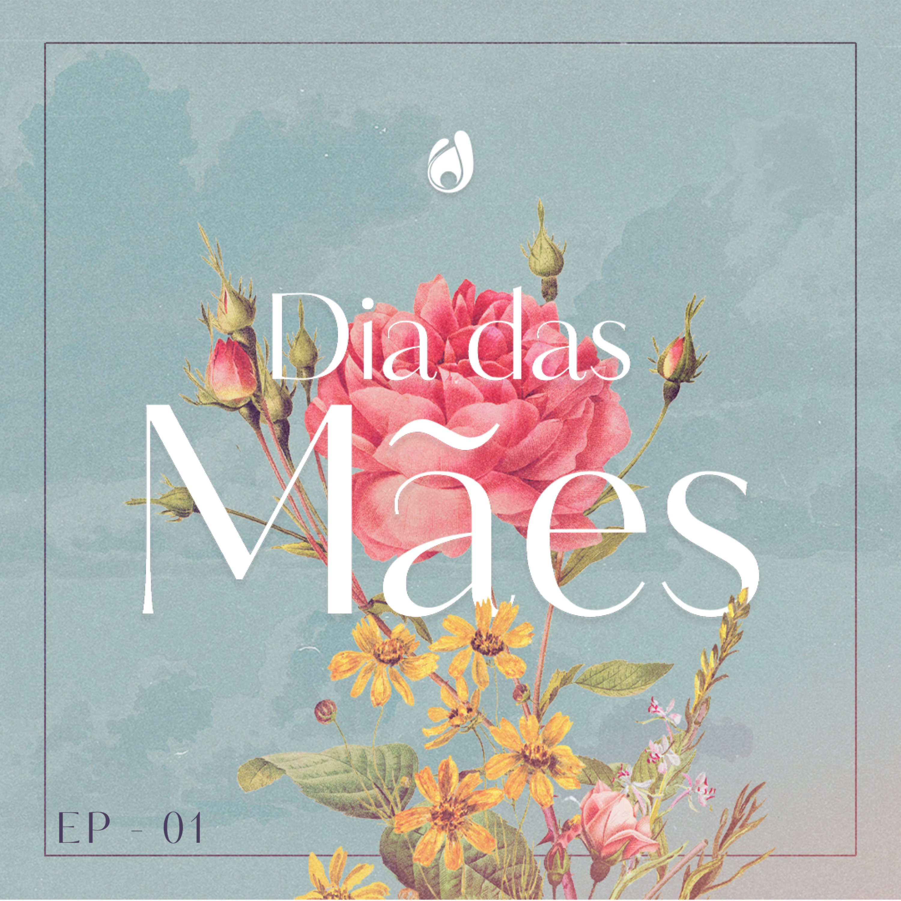 #01 A fé de uma mãe é o seu maior legado episode artwork