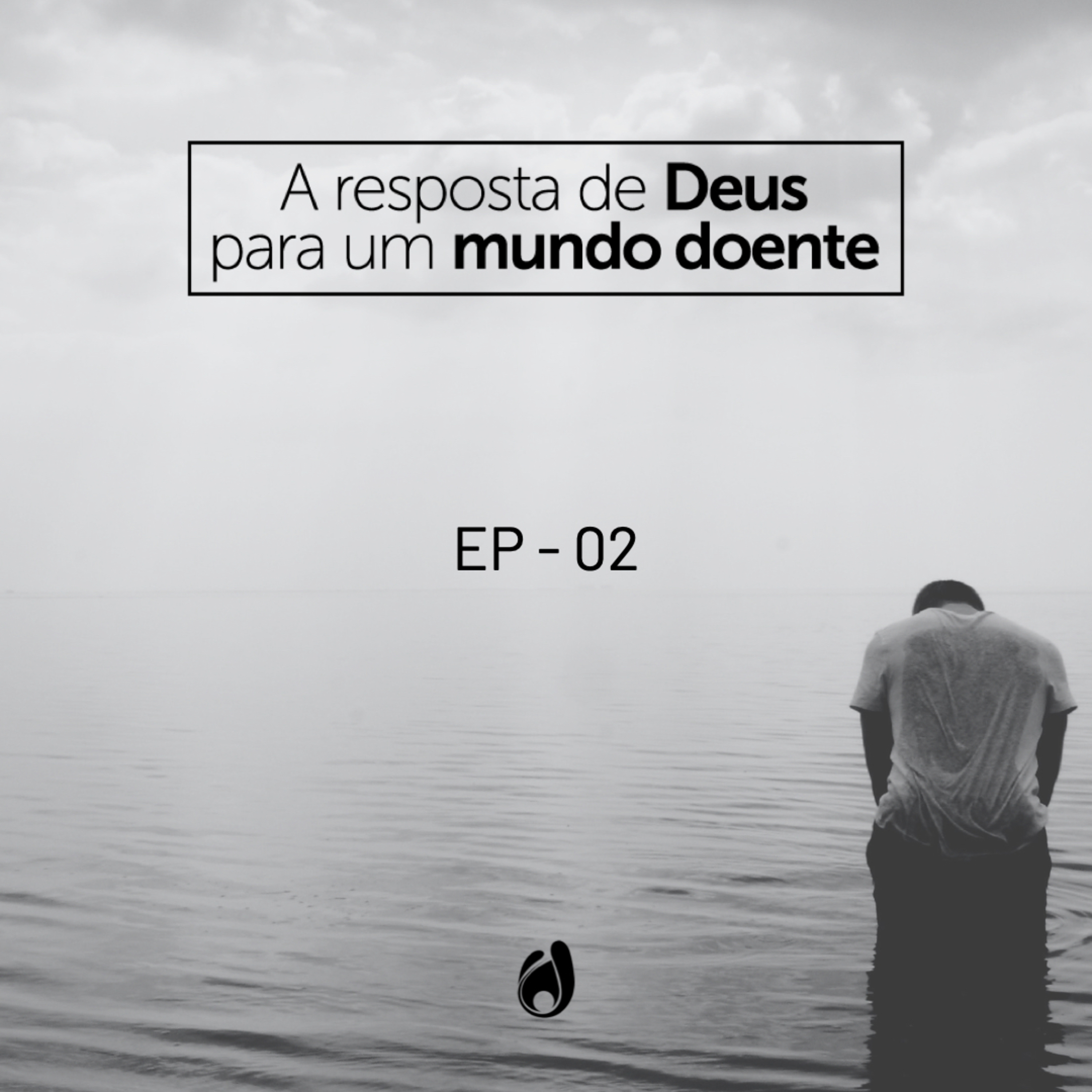 #02 Deem-lhes vocês algo para comer episode artwork