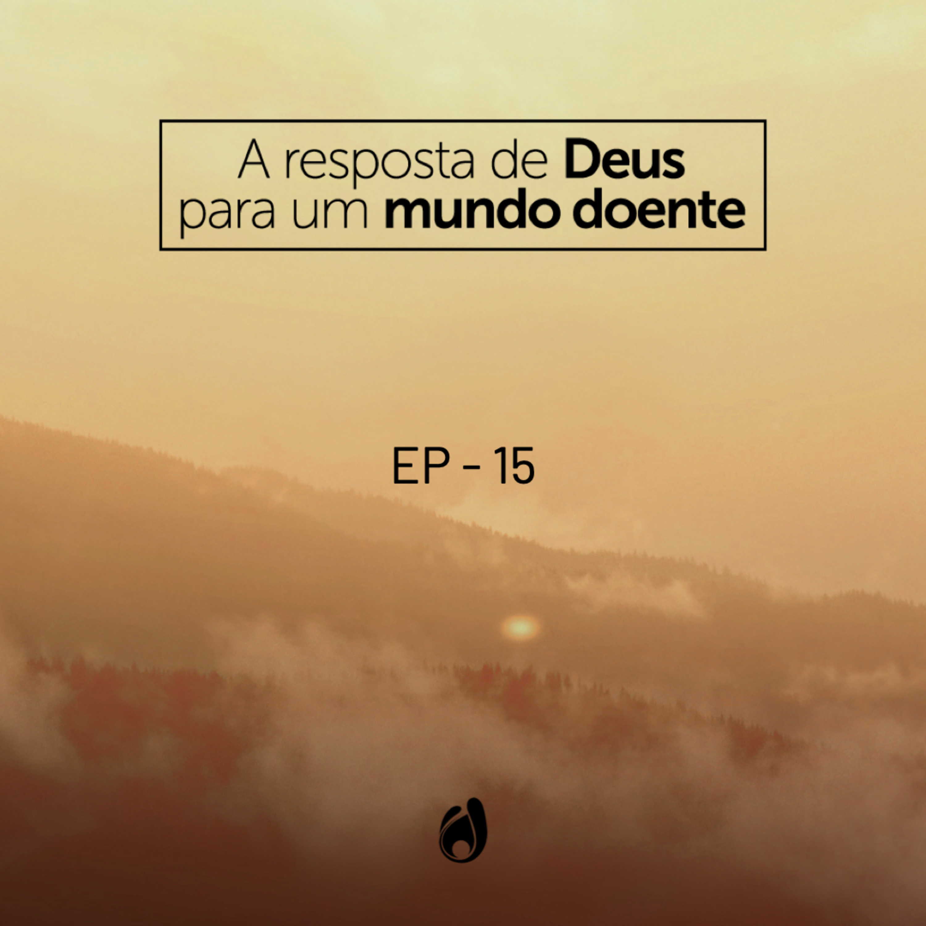 #15 Enviados ao mundo doente episode artwork