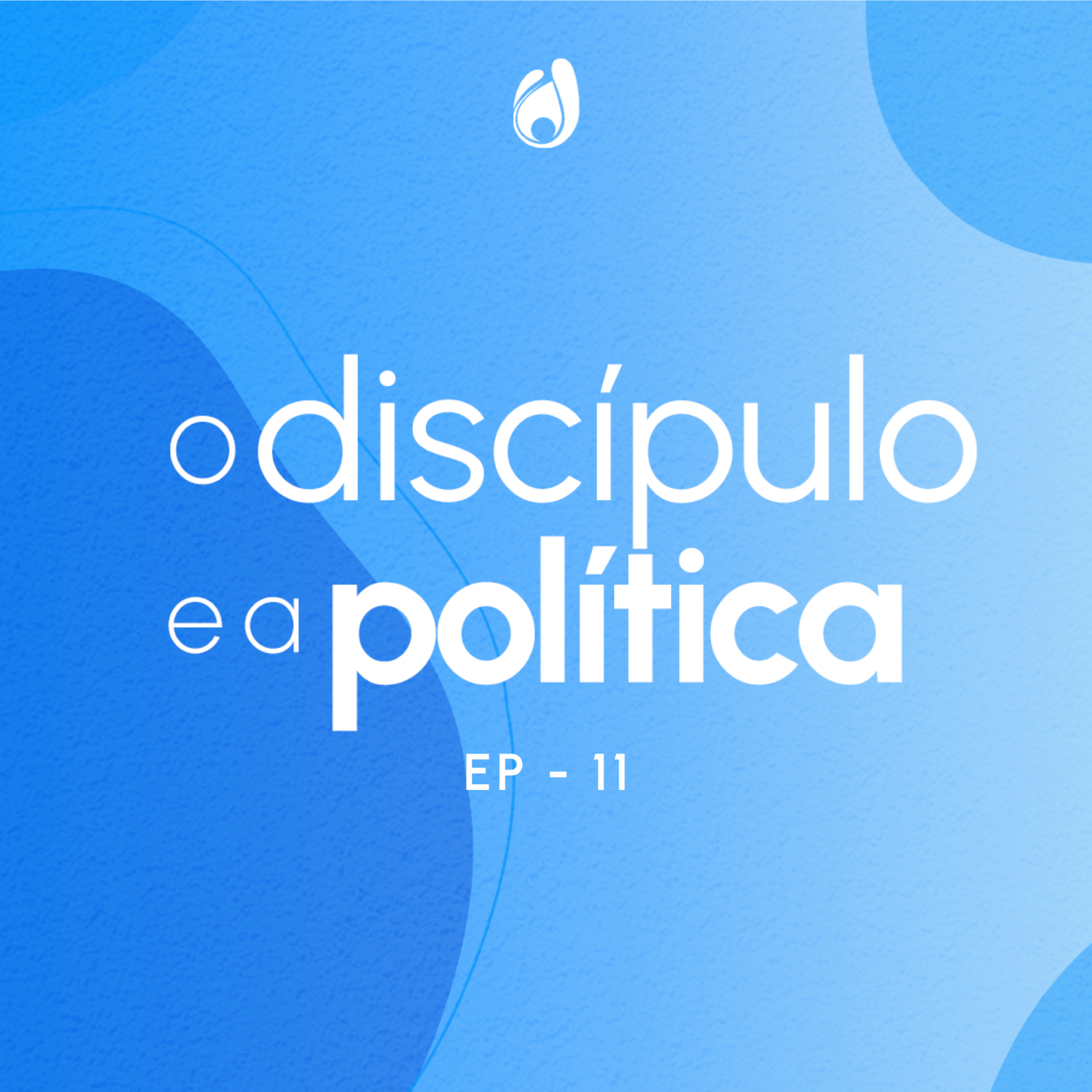 #11 | A cidadania e o nosso papel como mordomos de Cristo episode artwork