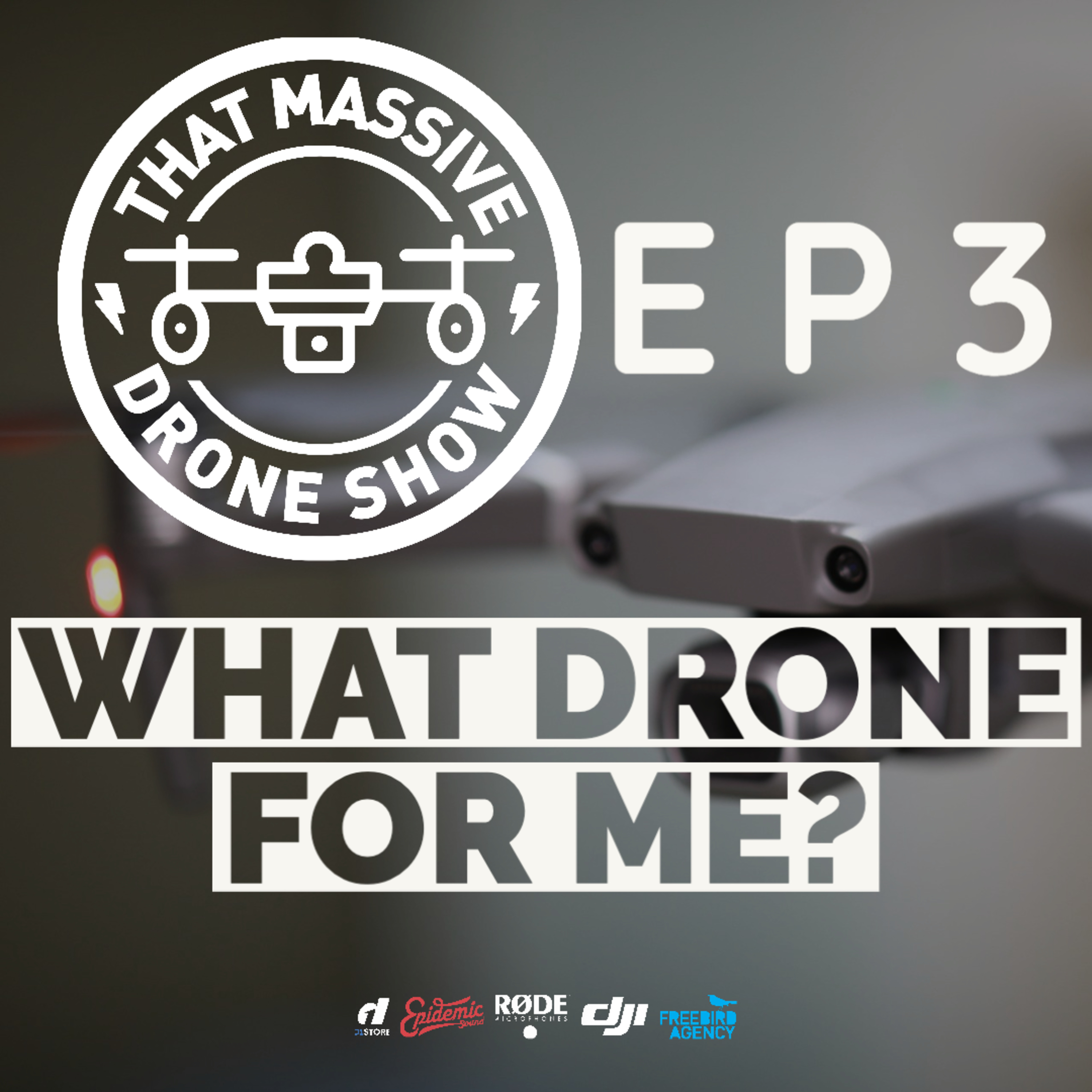 What Drone For Me? episode artwork