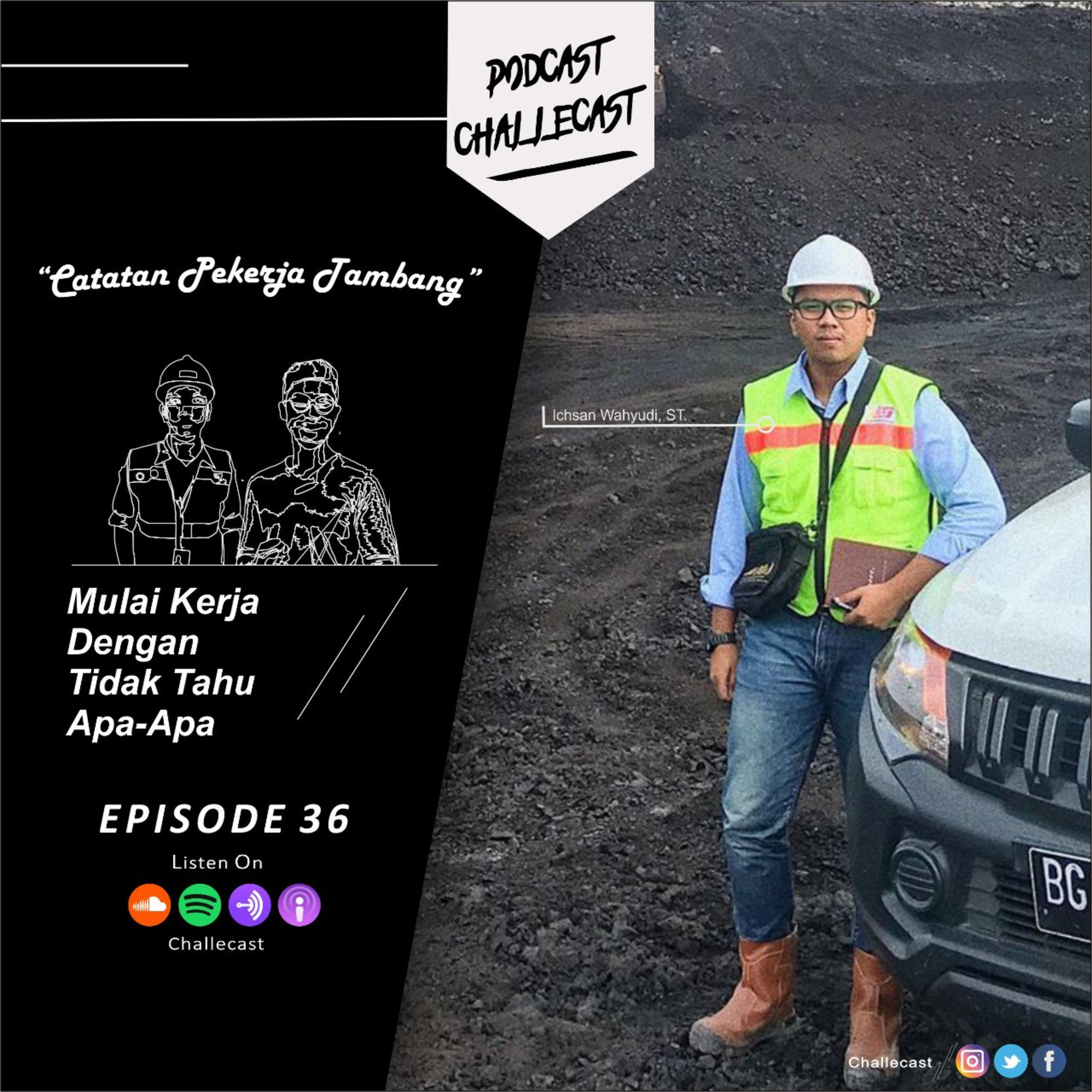 Catatan Pekerja Tambang: Mulai Kerja Dengan Tidak Tahu Apa-Apa