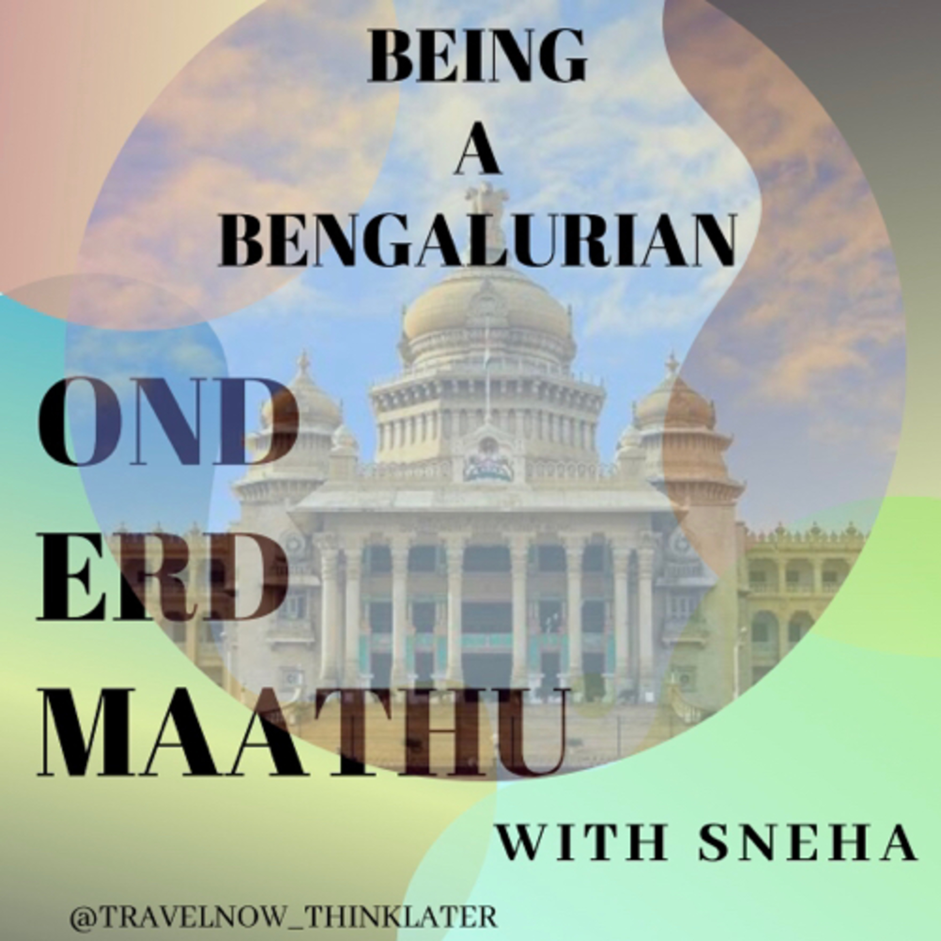 Being a Bengalurian  episode artwork