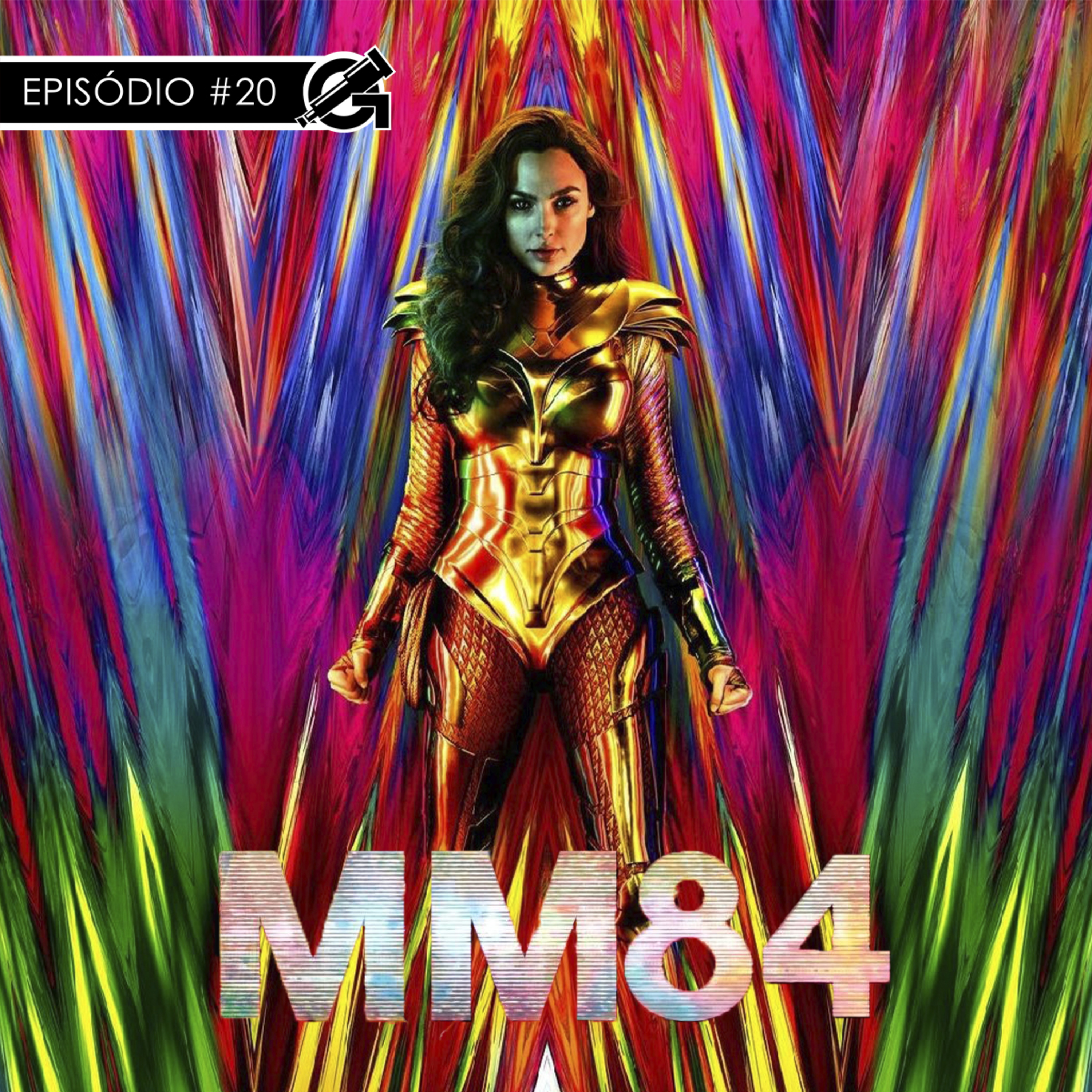 #20 Mulher Maravilha 1984 - A DC Decepcionou Mais Uma Vez? - Opinião Com Spoilers episode artwork