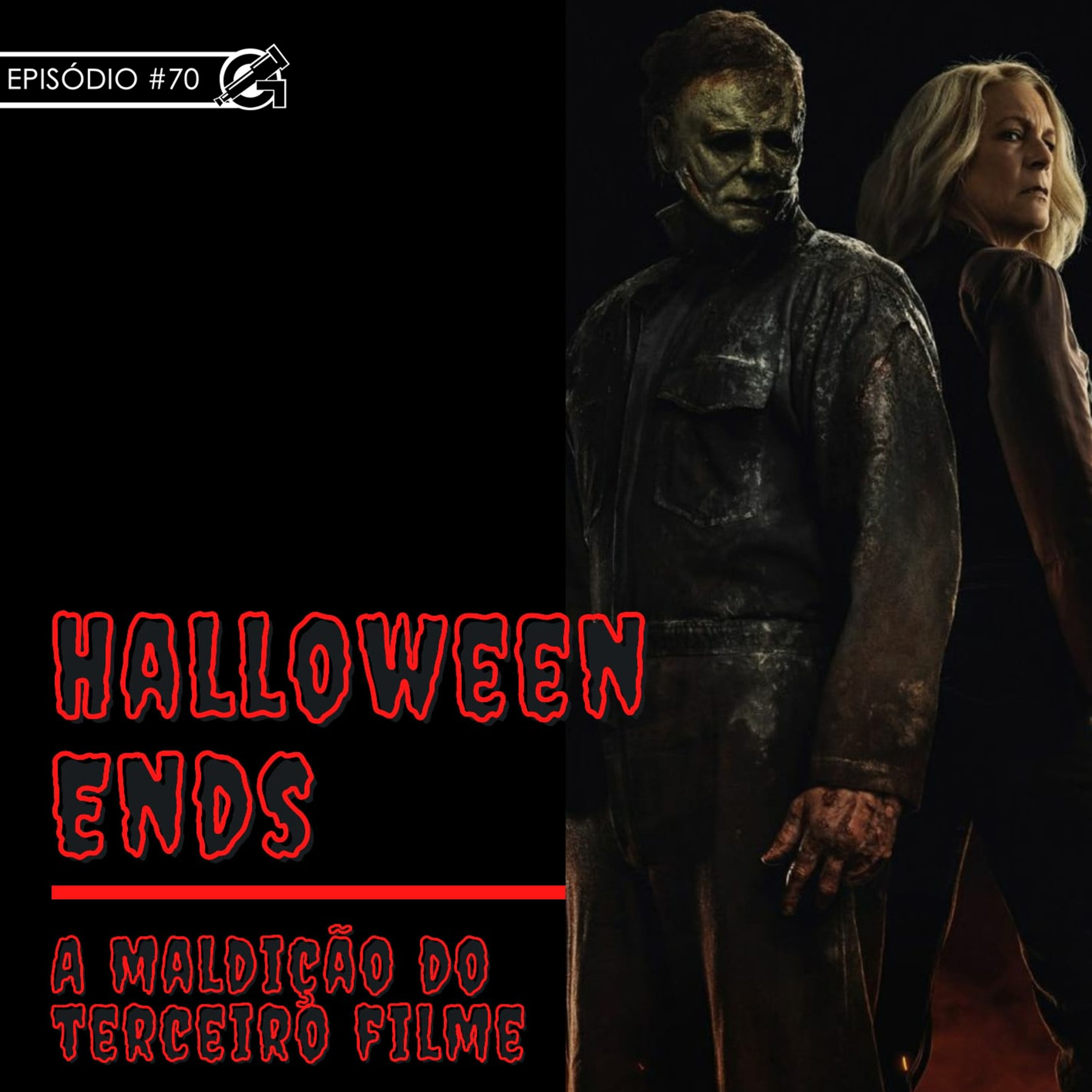 #70 Halloween Ends - Maldição Do Terceiro Filme  episode artwork
