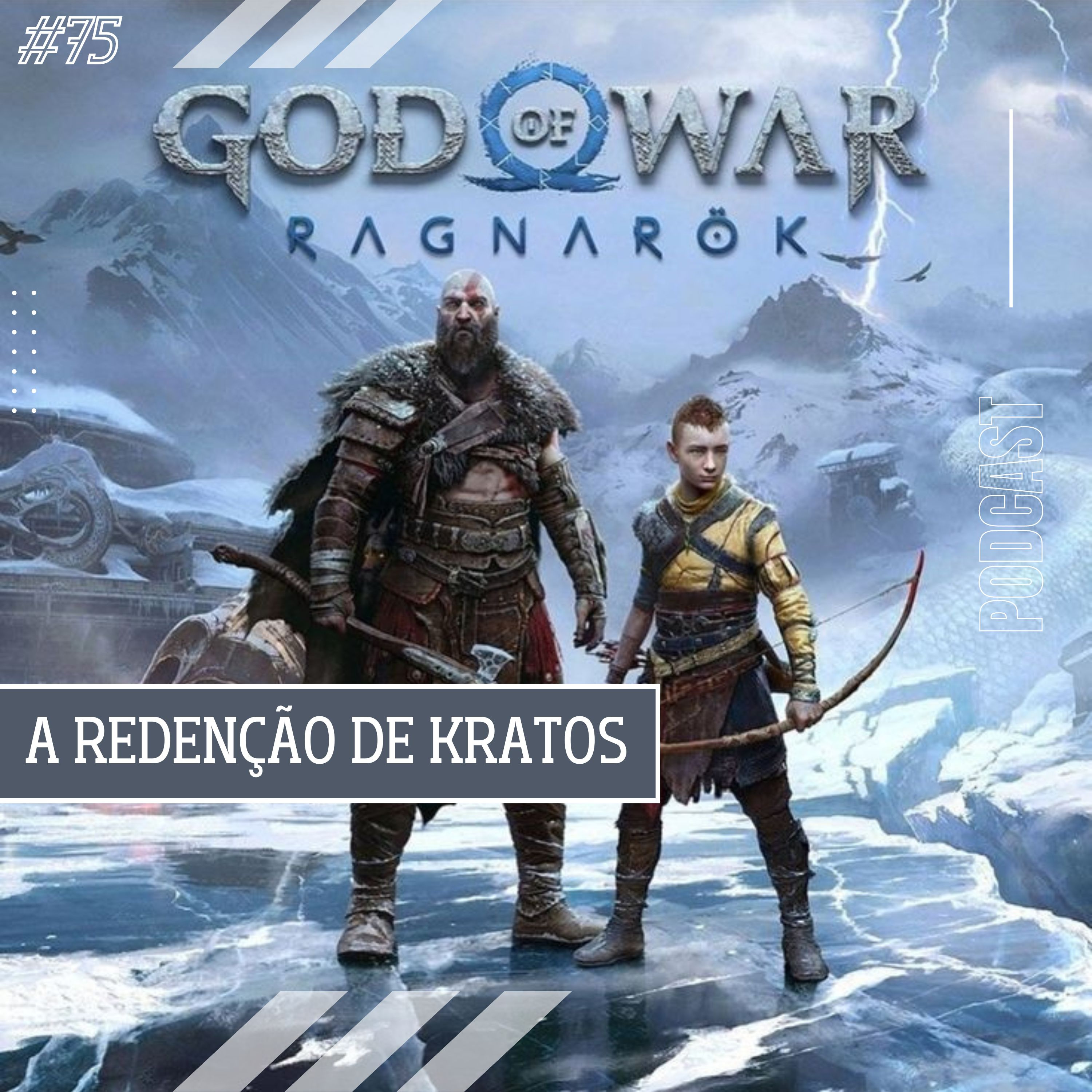 #75 - God Of War Ragnarok: A Redenção de Kratos episode artwork