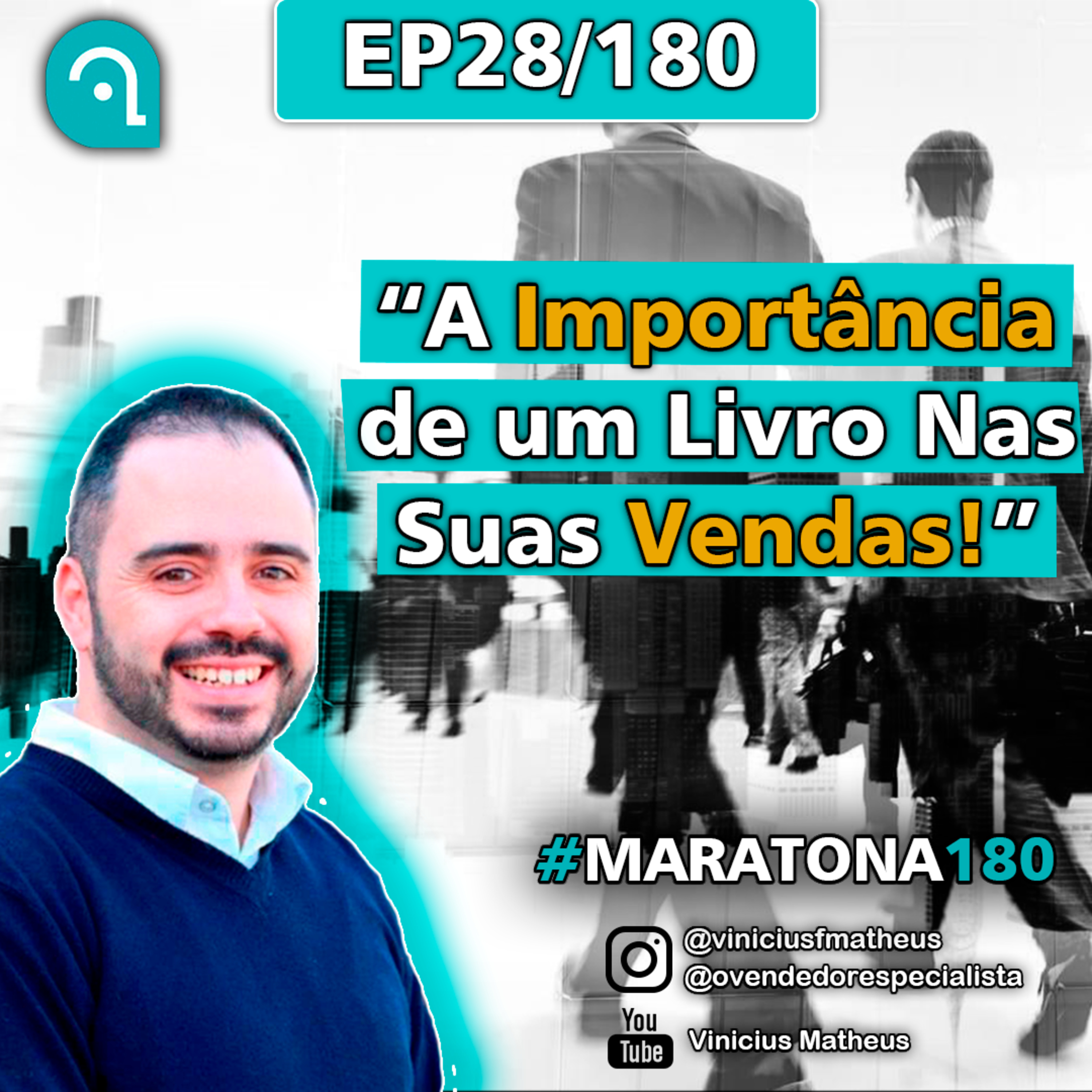 Venda Cast - O Vendedor Especialista | Vinicius Matheus