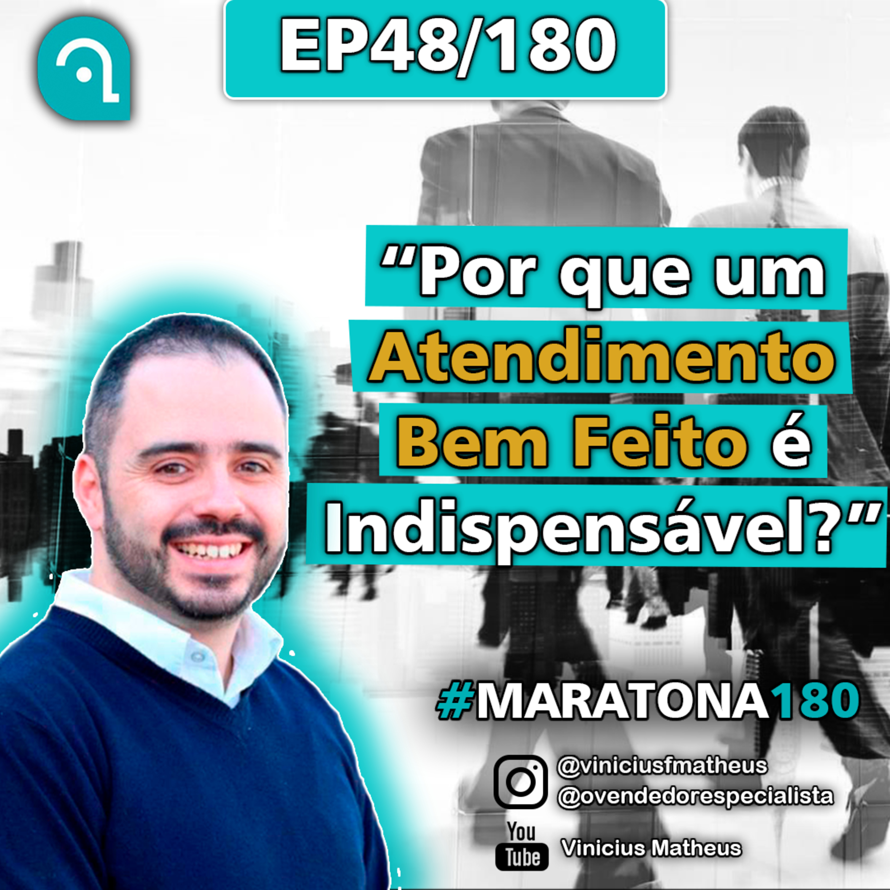 Venda Cast - O Vendedor Especialista | Vinicius Matheus