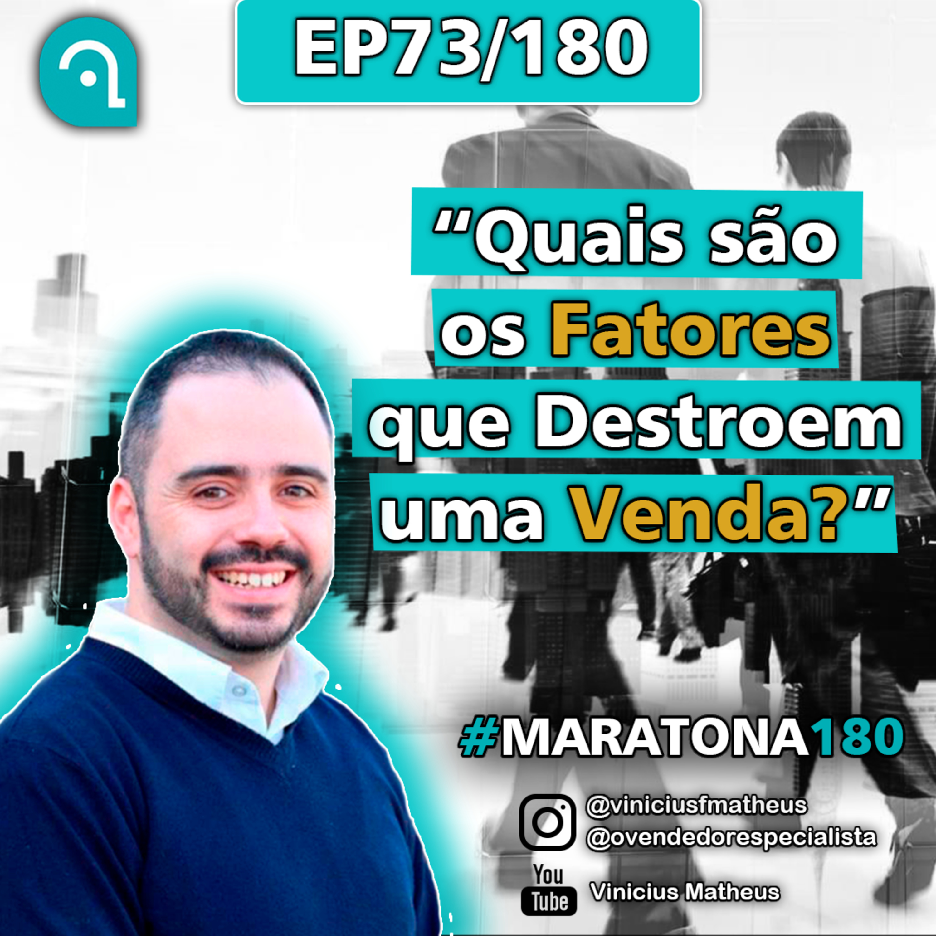 Venda Cast - O Vendedor Especialista | Vinicius Matheus
